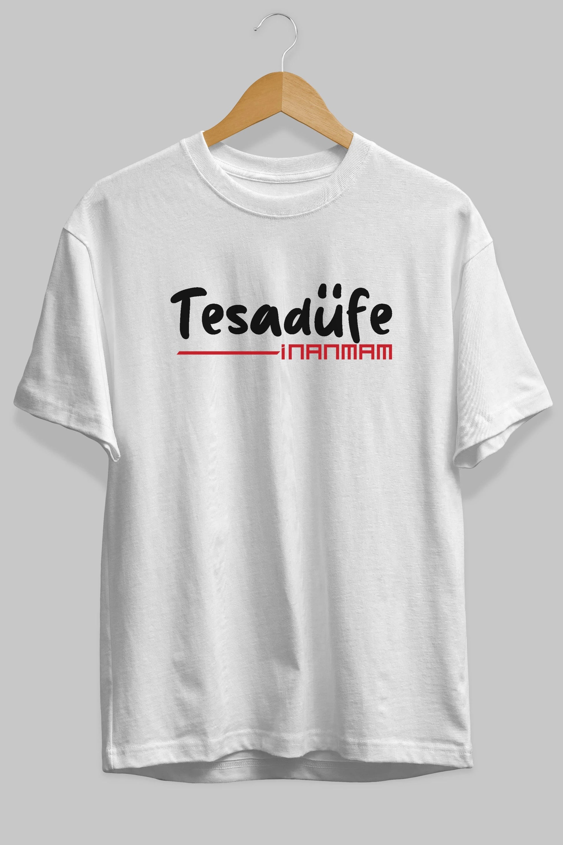 Tesadüfe İnanmam Ön Baskılı Oversize t-shirt %100 pamuk Erkek Kadın Unisex