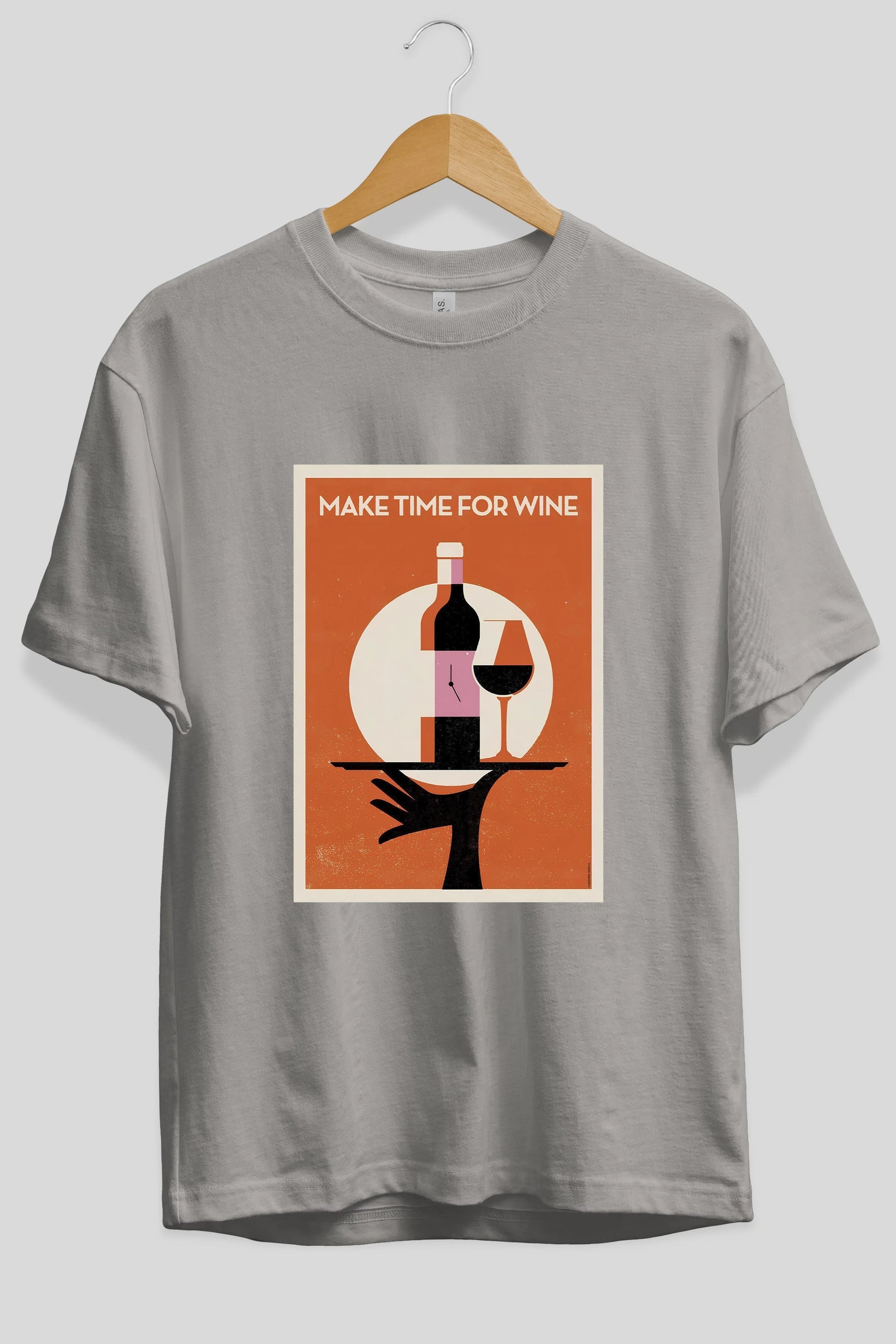 Make Time For Wine Ön Baskılı Oversize t-shirt Erkek Kadın Unisex %100 Pamuk Bisiklet Yaka tişort