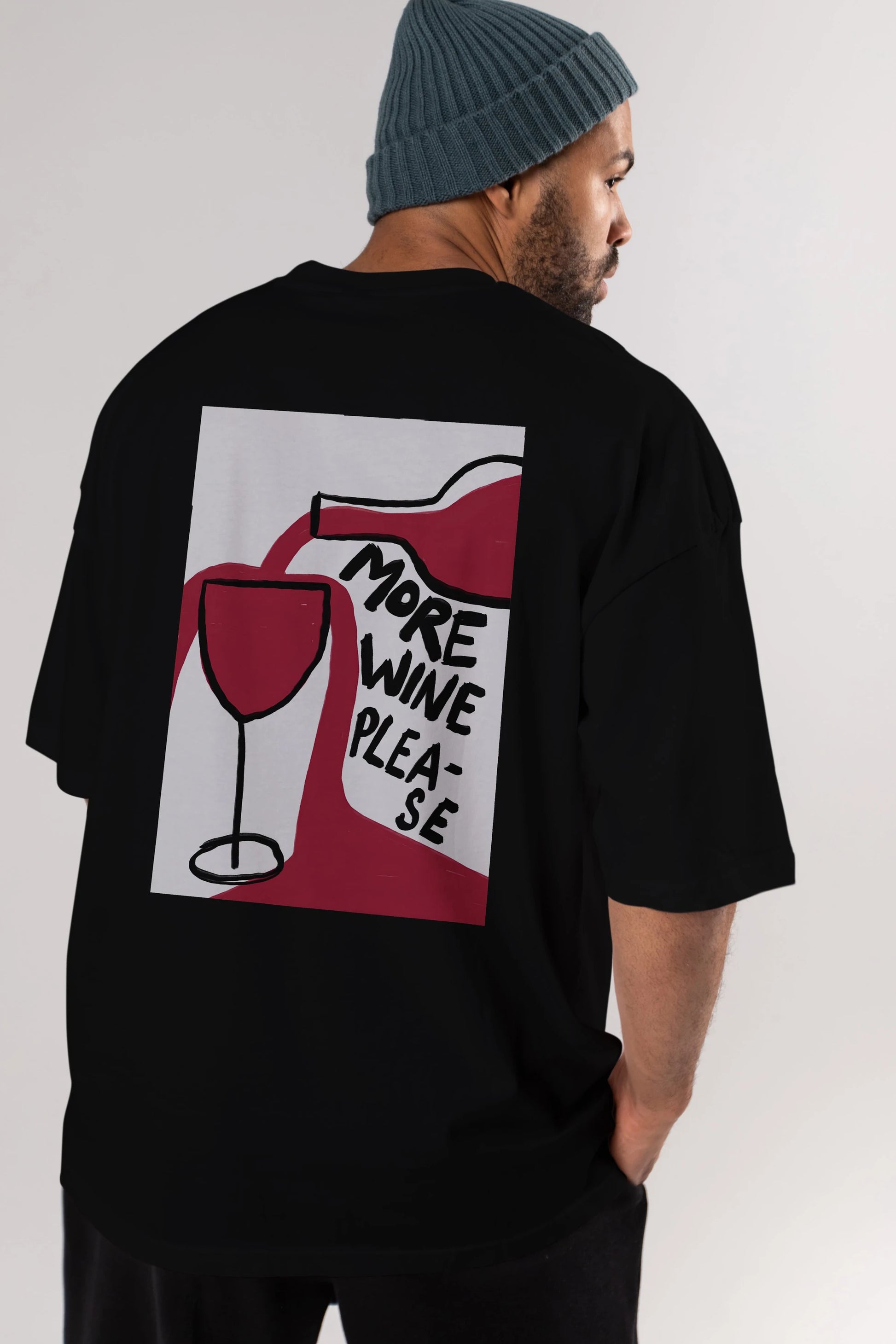 More Wine Please Arka Baskılı Oversize t-shirt Erkek Kadın Unisex %100 Pamuk Bisiklet Yaka tişort
