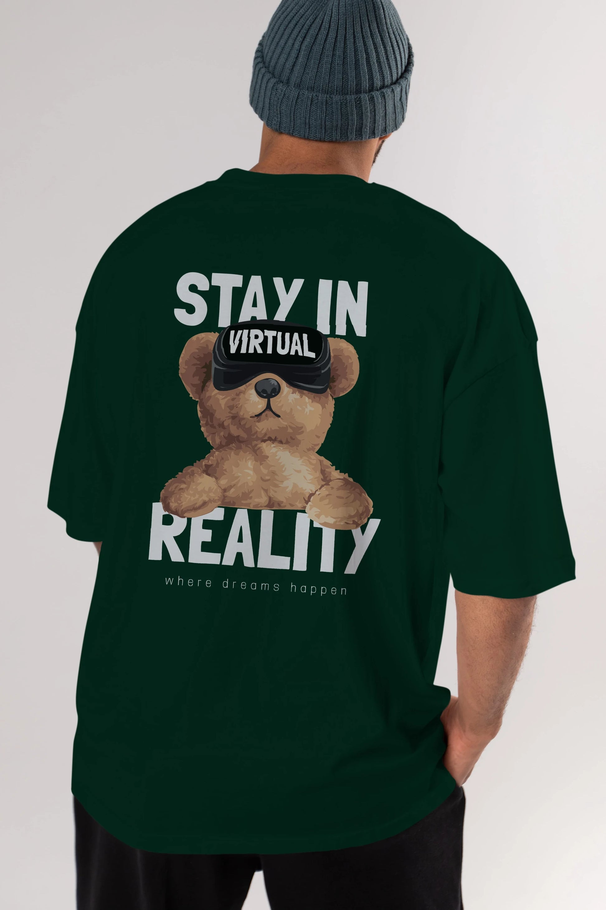 Teddy Stay In Reality Arka Baskılı Oversize t-shirt Erkek Kadın Unisex %100 Pamuk