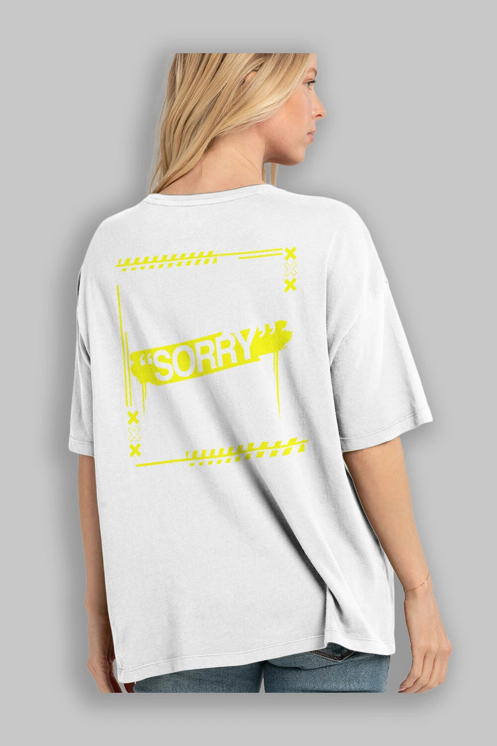 Sorry to Sorry Arka Baskılı Oversize t-shirt Erkek Kadın Unisex