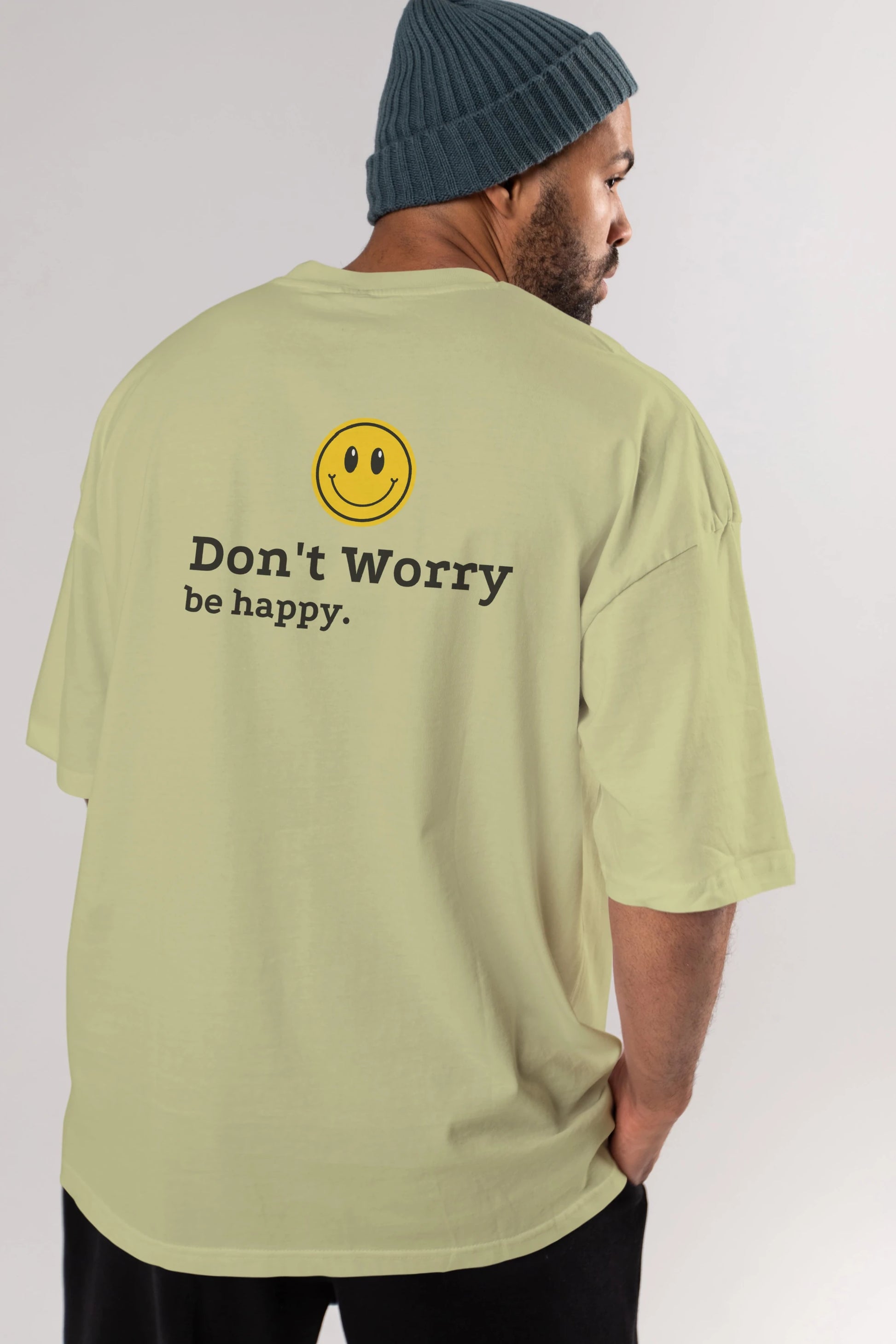 Don't Worry Be Happy Yazılı Arka Baskılı Oversize t-shirt Erkek Kadın Unisex