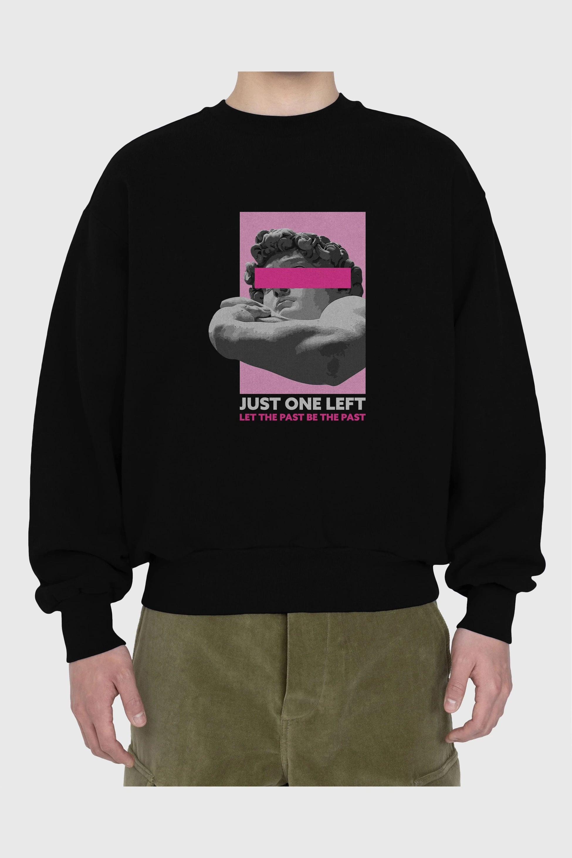 Just One Left Ön Baskılı Oversize Sweatshirt Erkek Kadın Unisex