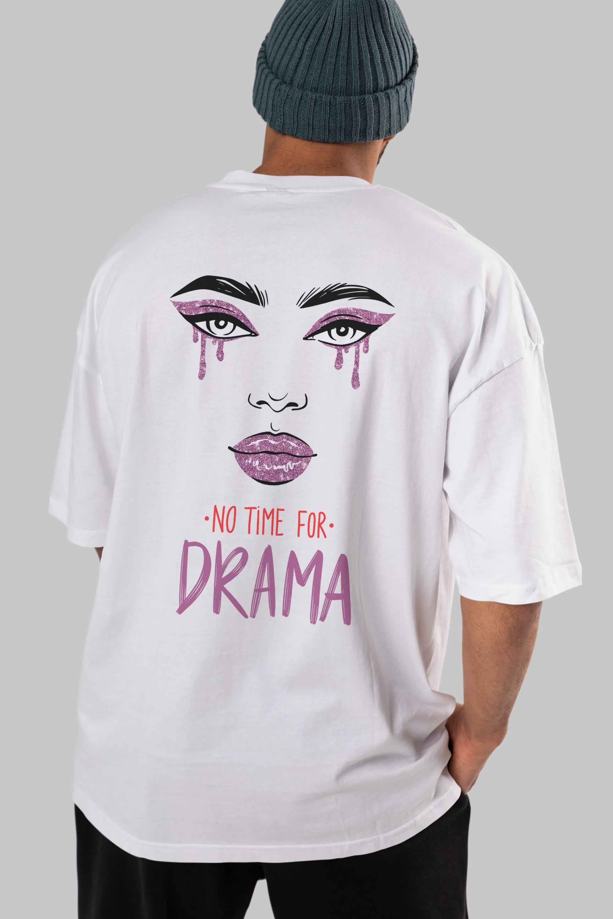 No Time for Drama Yazılı Arka Baskılı Oversize t-shirt Erkek Kadın Unisex