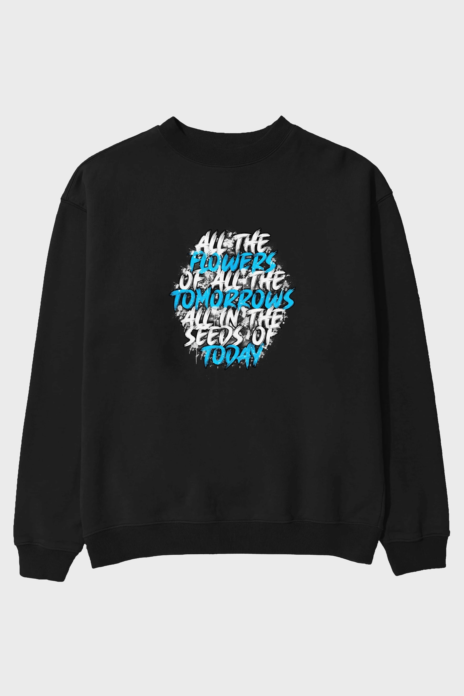 All The Flowers Ön Baskılı Oversize Sweatshirt Erkek Kadın Unisex
