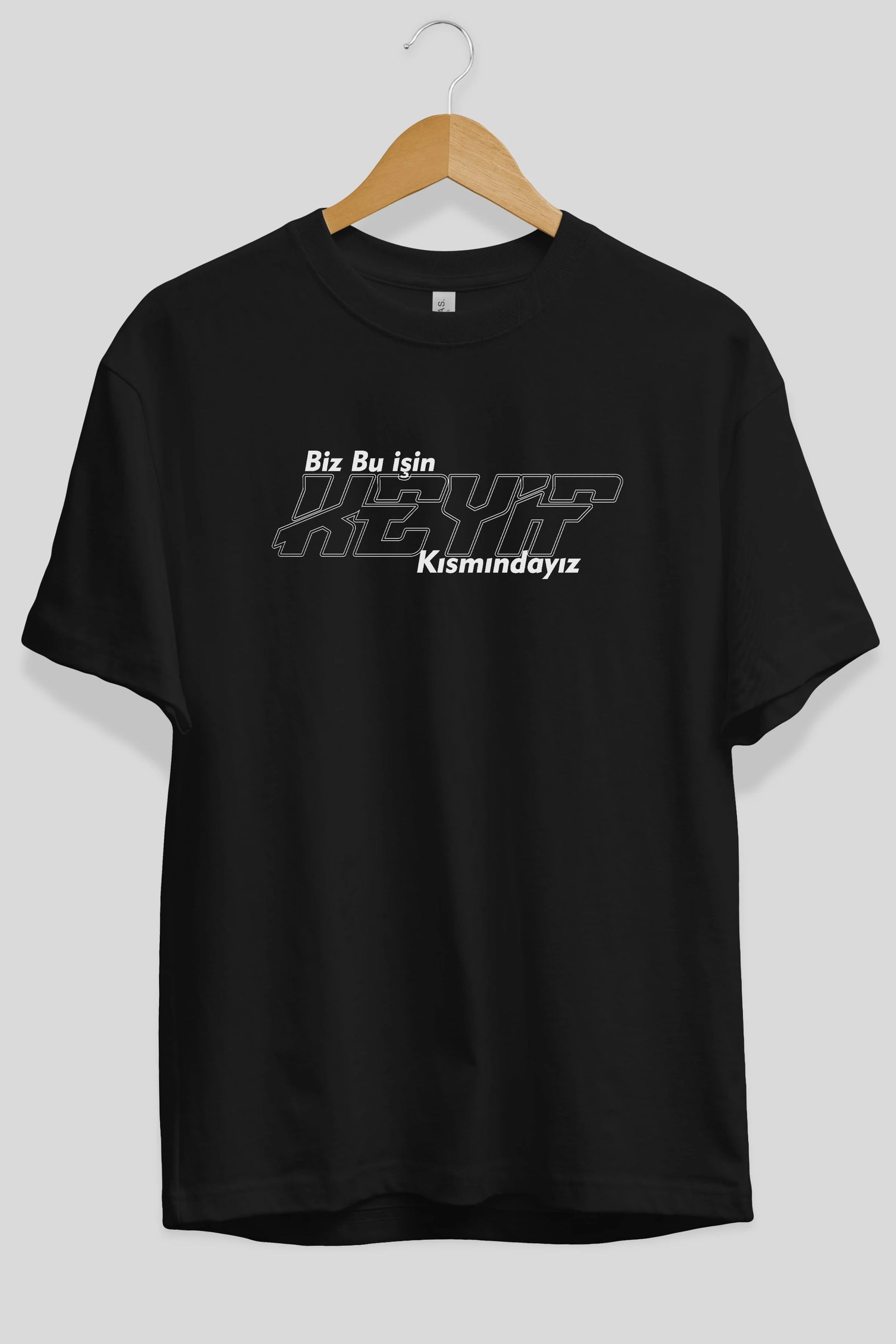 Biz Bu İşin Keyif Kısmındayız Ön Baskılı Oversize t-shirt %100 pamuk Erkek Kadın Unisex