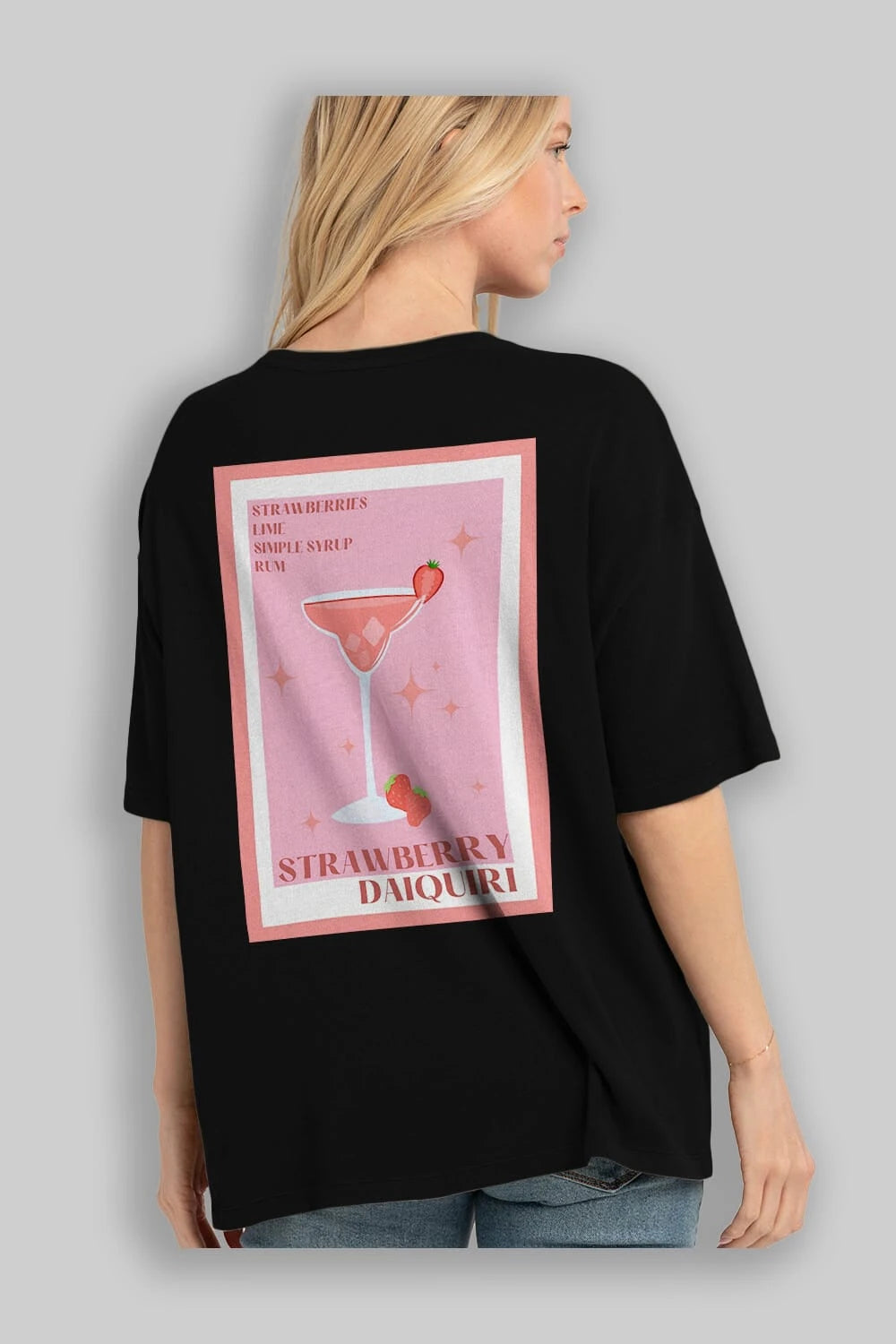 Strawberry Daiquiri Arka Baskılı Oversize t-shirt Erkek Kadın Unisex %100 Pamuk Bisiklet Yaka tişort