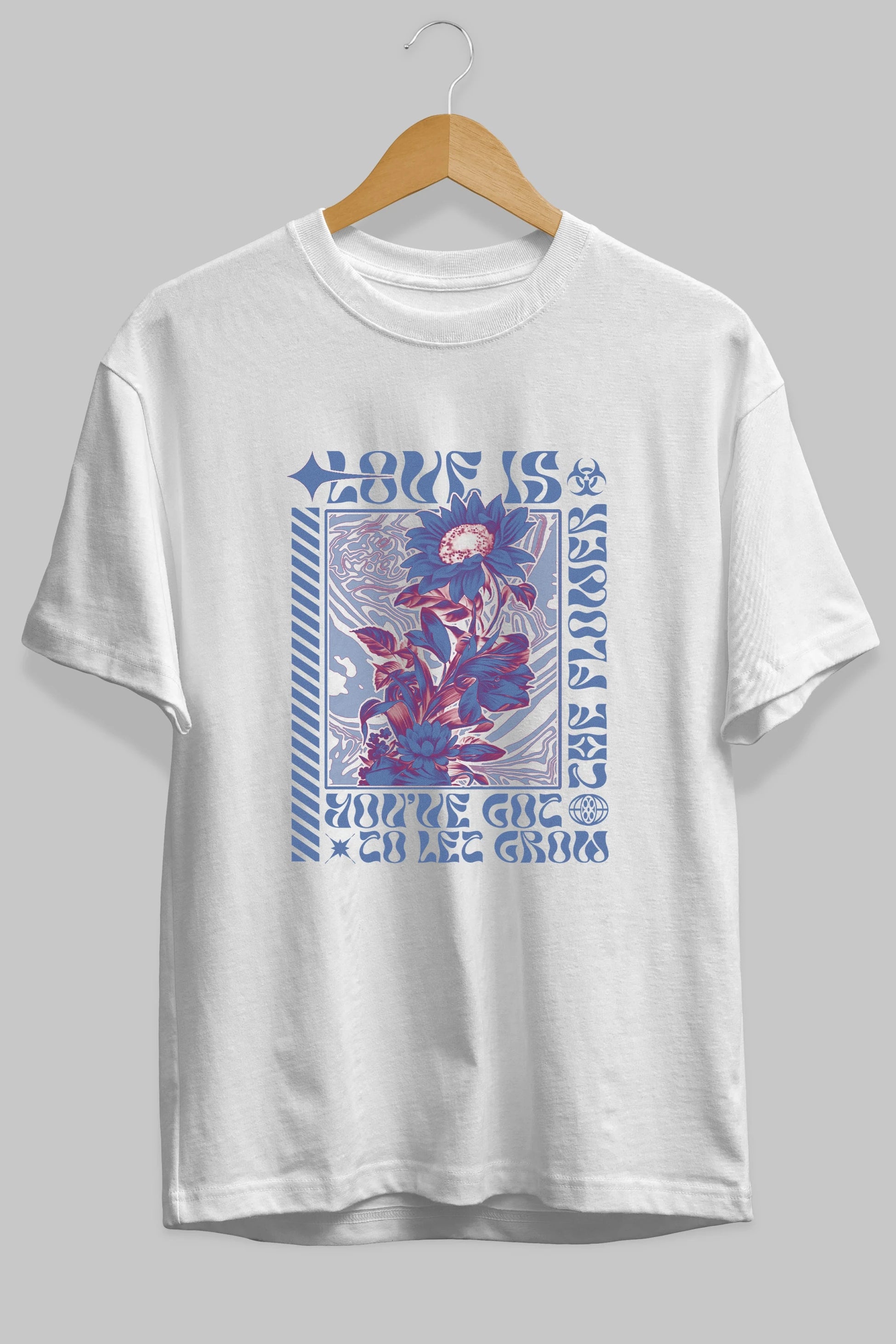 Love is the flower you've got to let grow Ön Baskılı Oversize t-shirt Erkek Kadın Unisex