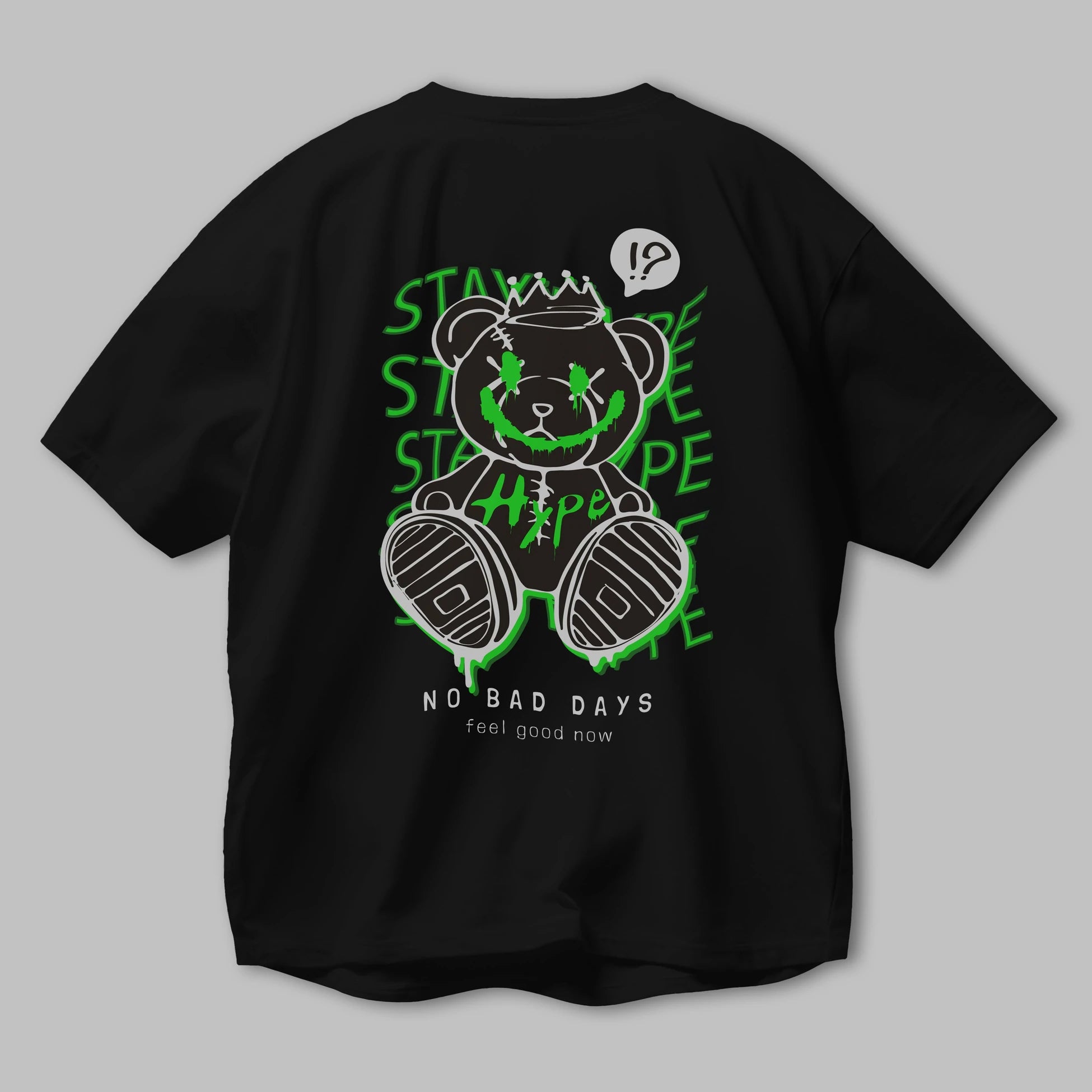 Stay Hype Bear Arka Baskılı Oversize t-shirt Erkek Kadın Unisex