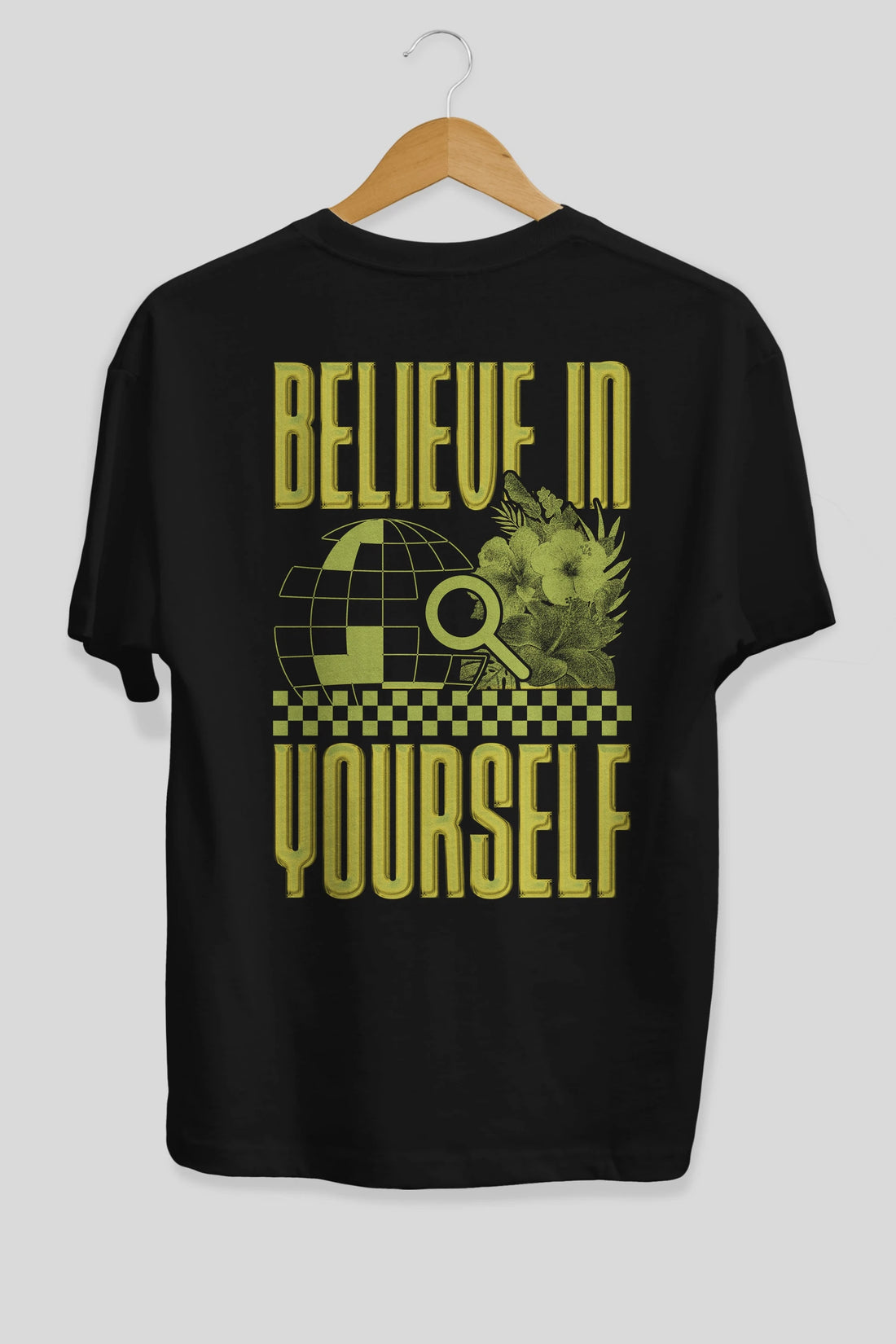 Believe in yourself Arka Baskılı Oversize t-shirt Erkek Kadın Unisex