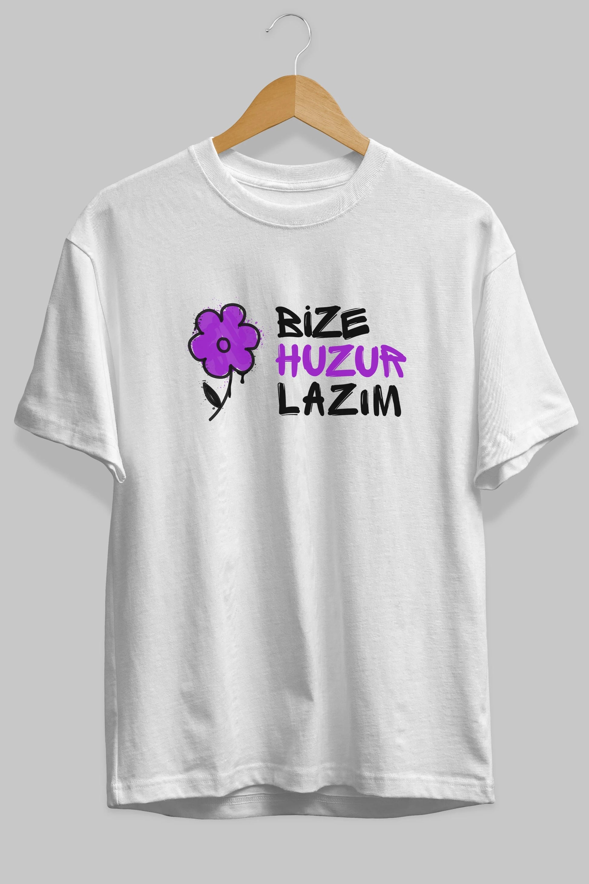 Bize Huzur Lazım Ön Baskılı Oversize t-shirt Erkek Kadın Unisex
