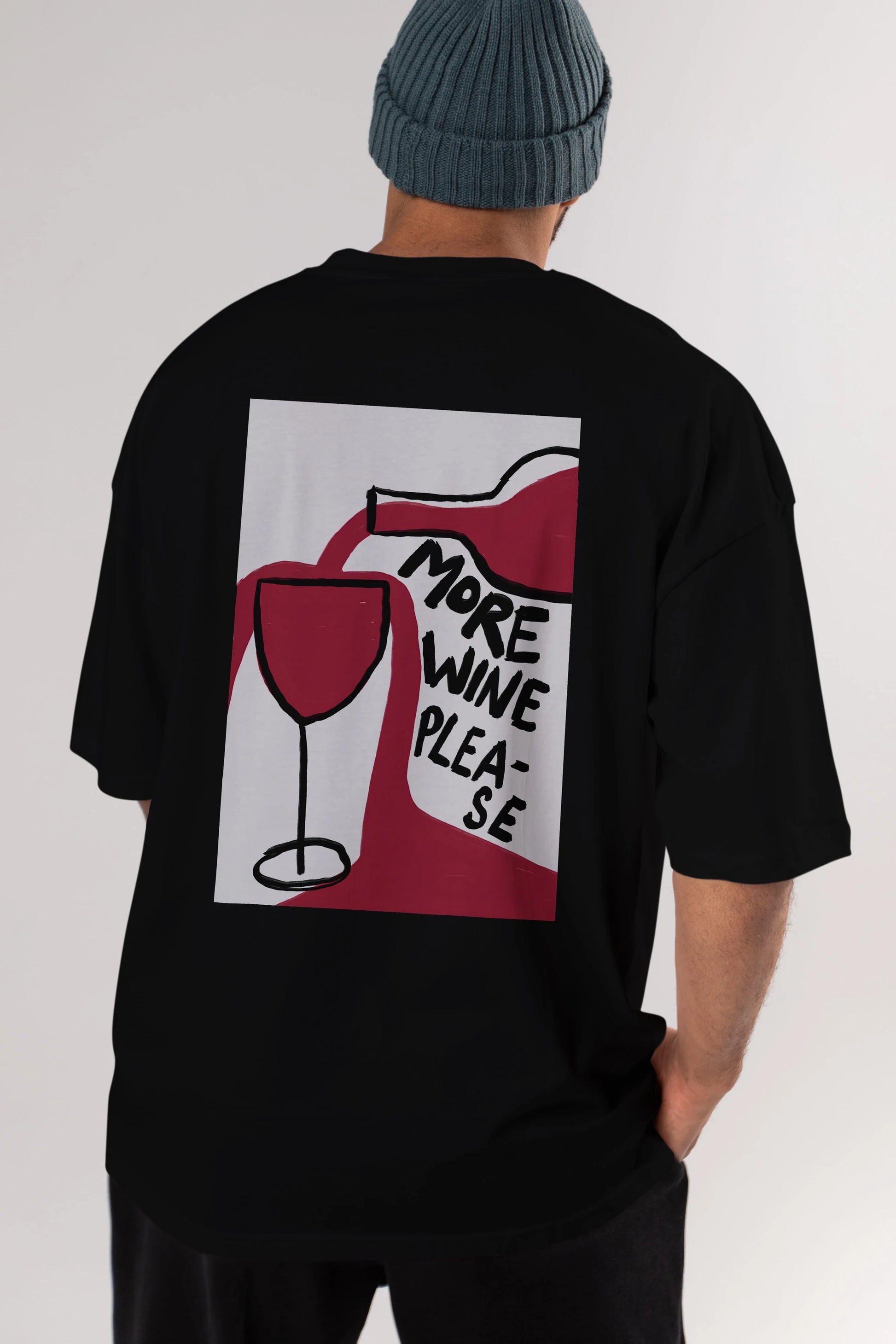 More Wine Please Arka Baskılı Oversize t-shirt Erkek Kadın Unisex %100 Pamuk Bisiklet Yaka tişort