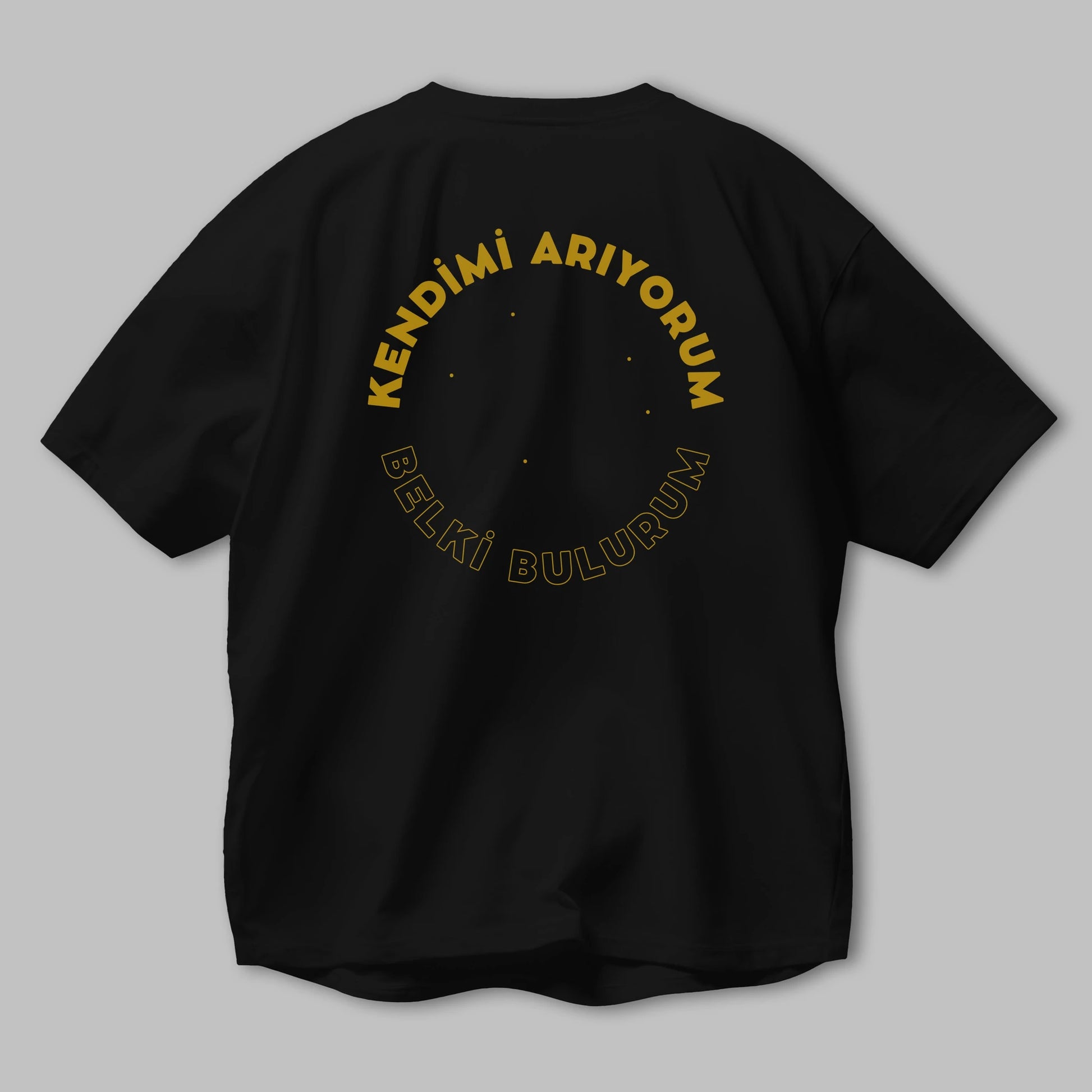 Kendimi Arıyorum Yazılı Arka Baskılı Oversize t-shirt Erkek Kadın Unisex