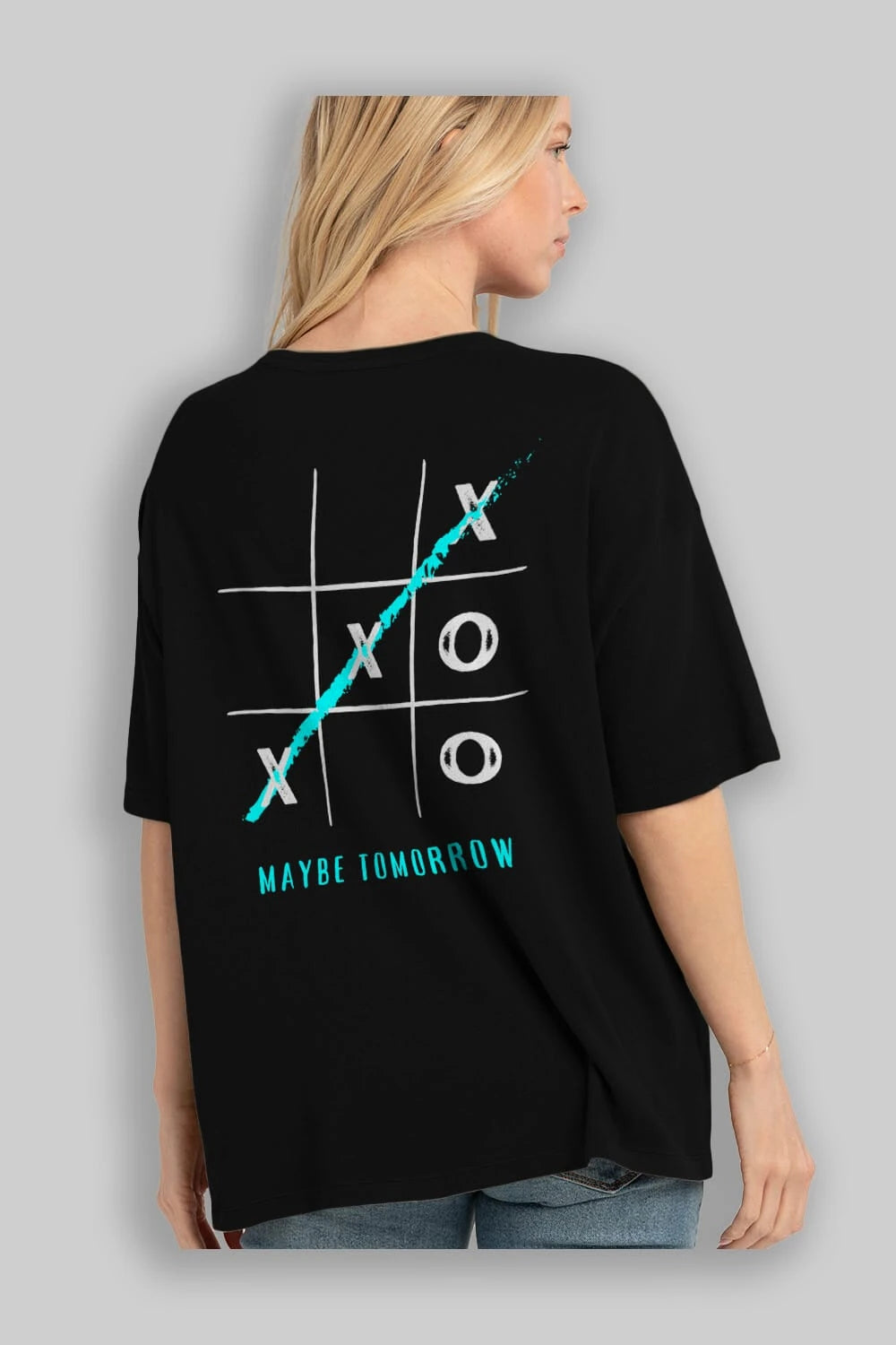 Maybe Tomorrow Yazılı Arka Baskılı Oversize t-shirt Erkek Kadın Unisex