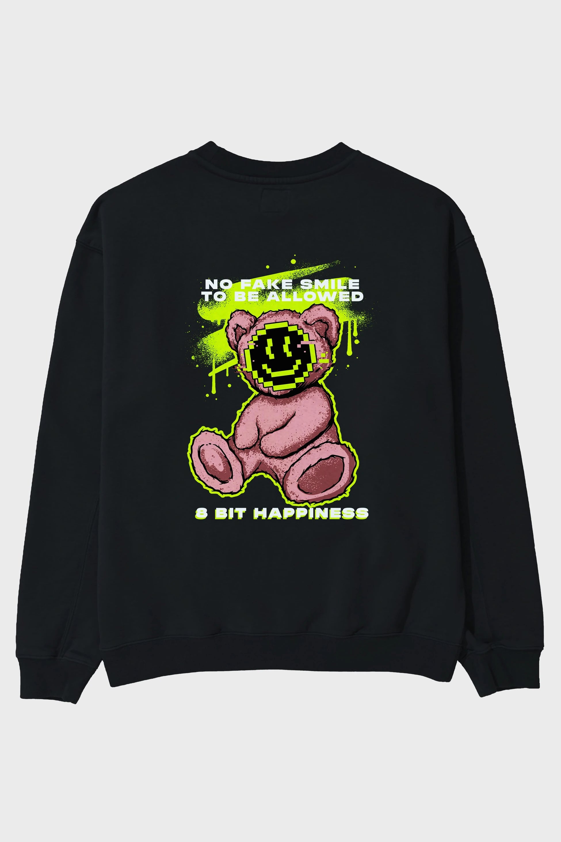 No Fake Smile Bear Arka Baskılı Oversize Sweatshirt Erkek Kadın Unisex