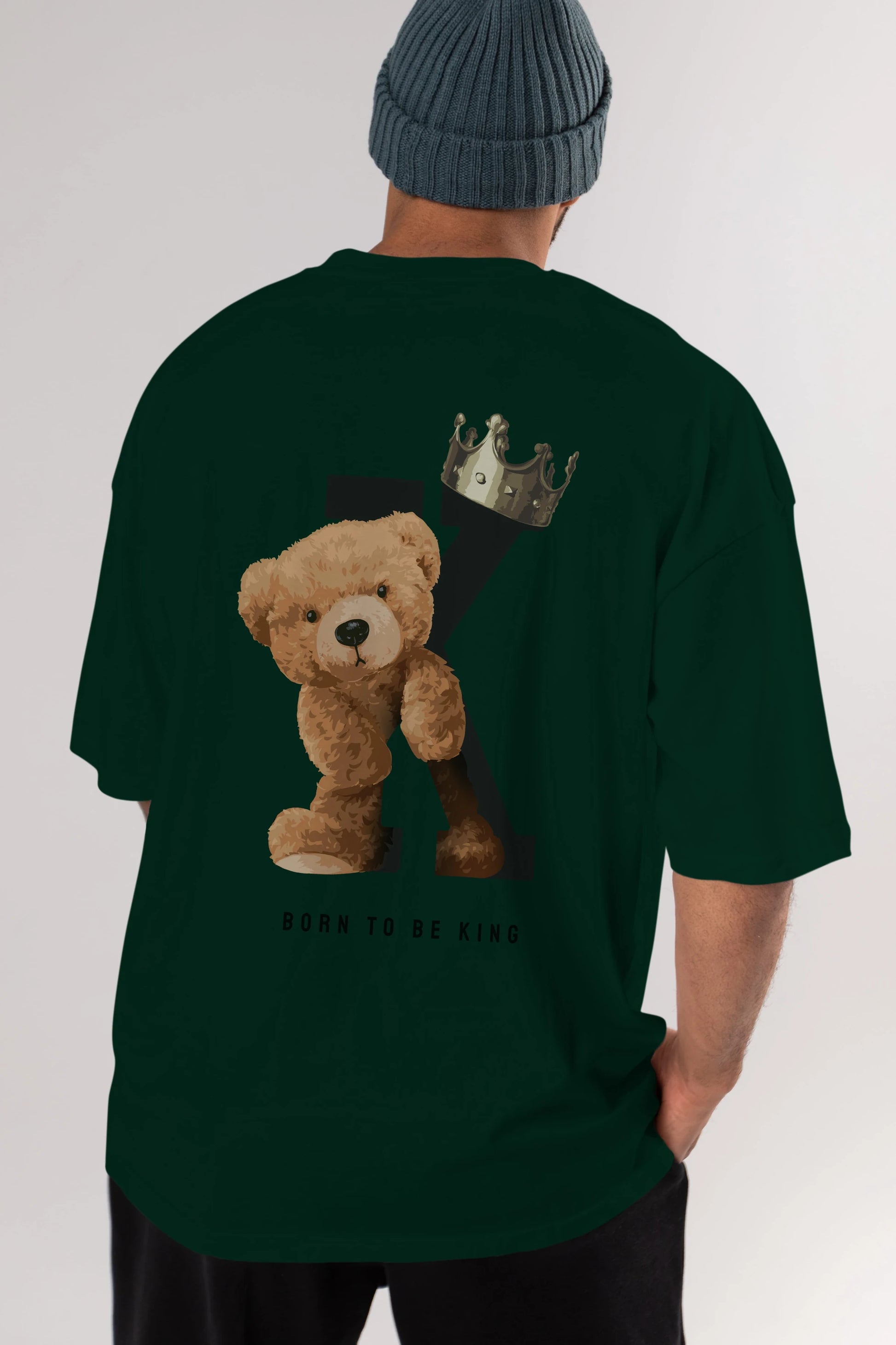 Teddy Bear Born To Be King Arka Baskılı Oversize t-shirt Erkek Kadın Unisex %100 Pamuk