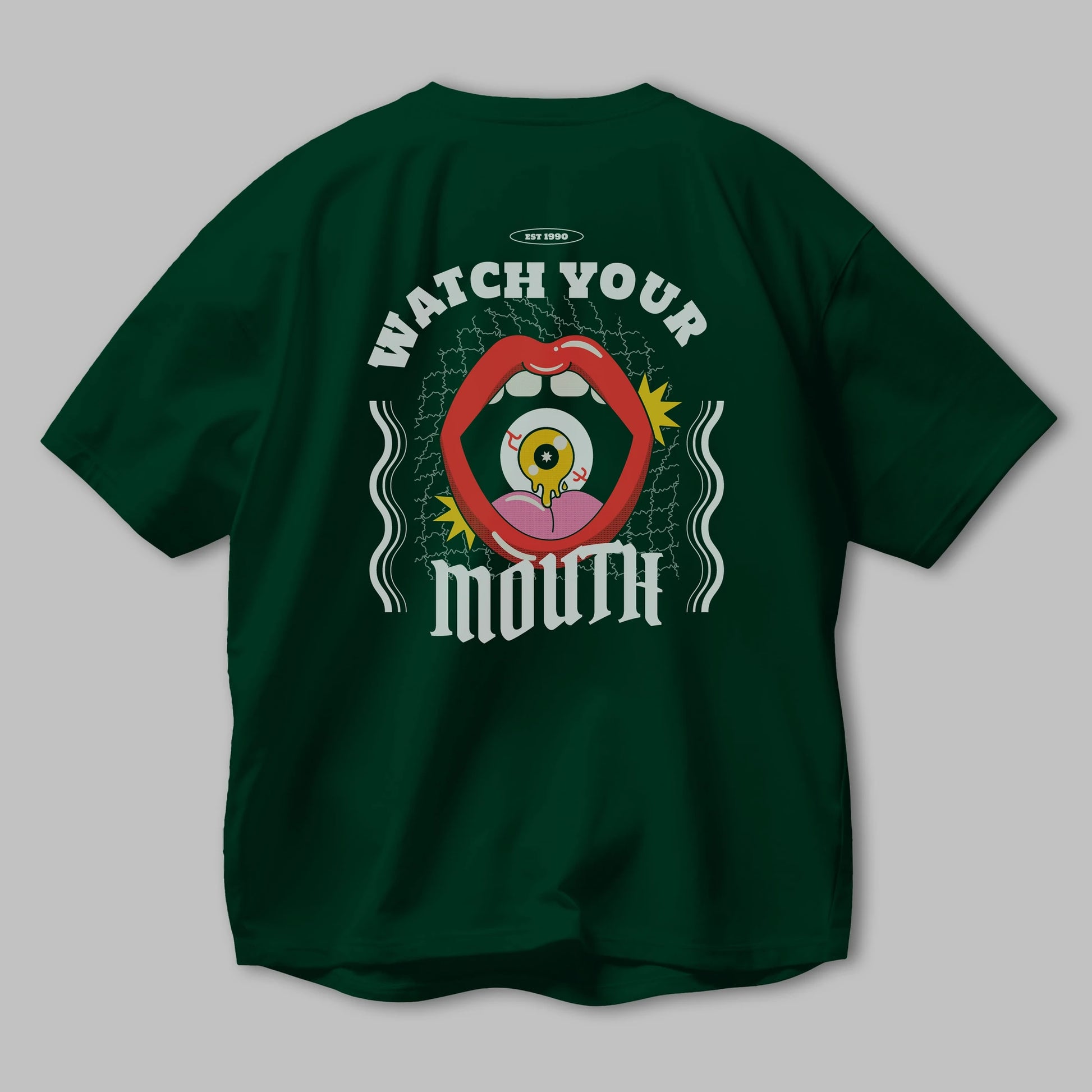 Watch Your Mouth Arka Baskılı Oversize t-shirt Erkek Kadın Unisex