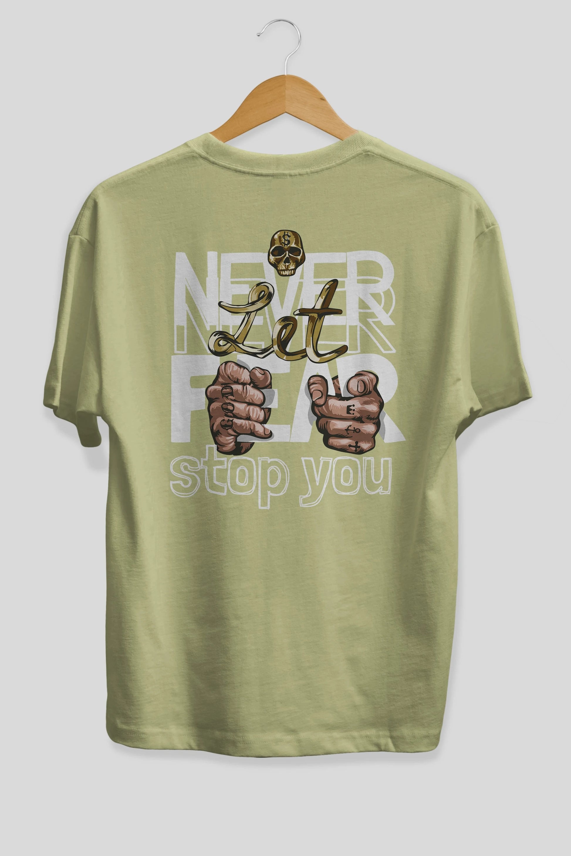 Never Let Fear Arka Baskılı Oversize t-shirt Erkek Kadın Unisex