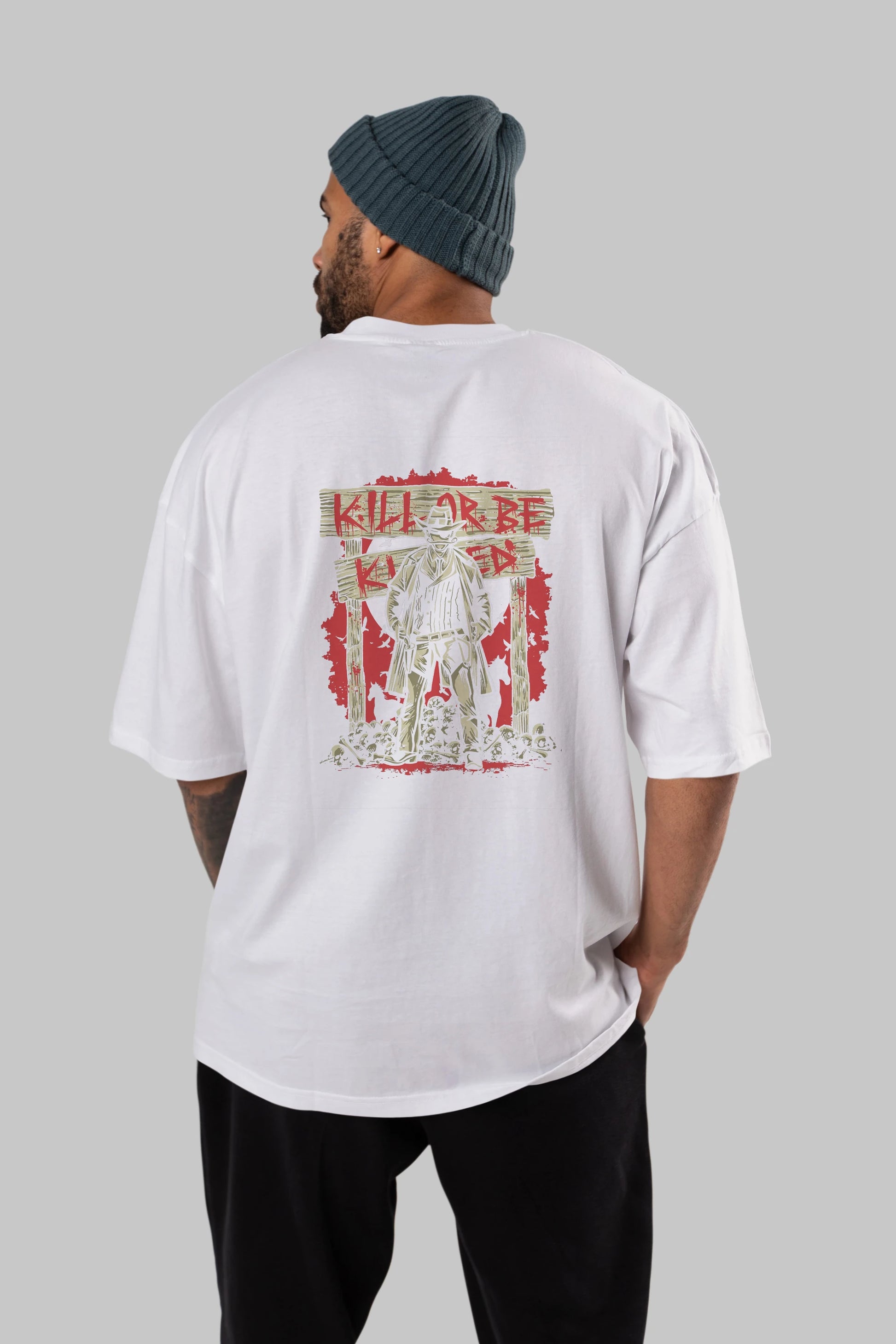 Kill Or Be Killed Arka Baskılı Oversize t-shirt Erkek Kadın Unisex %100 Pamuk