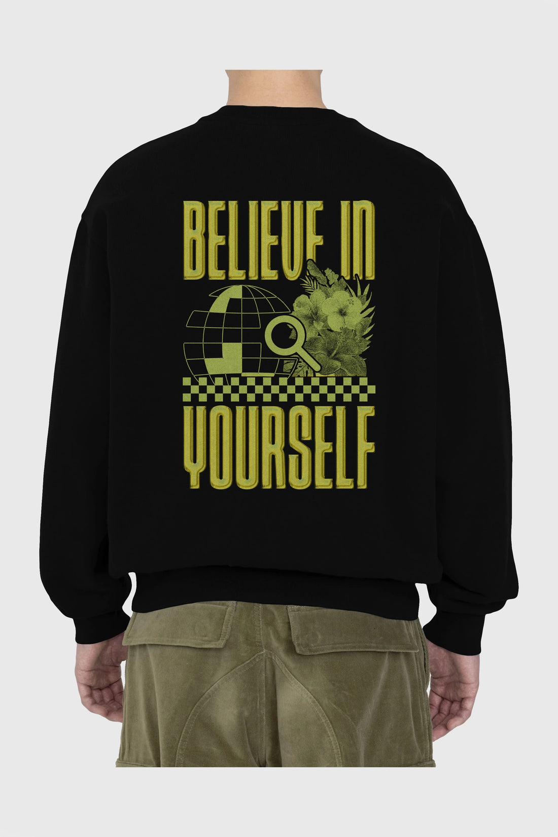 Believe in yourself Arka Baskılı Oversize Sweatshirt Erkek Kadın Unisex