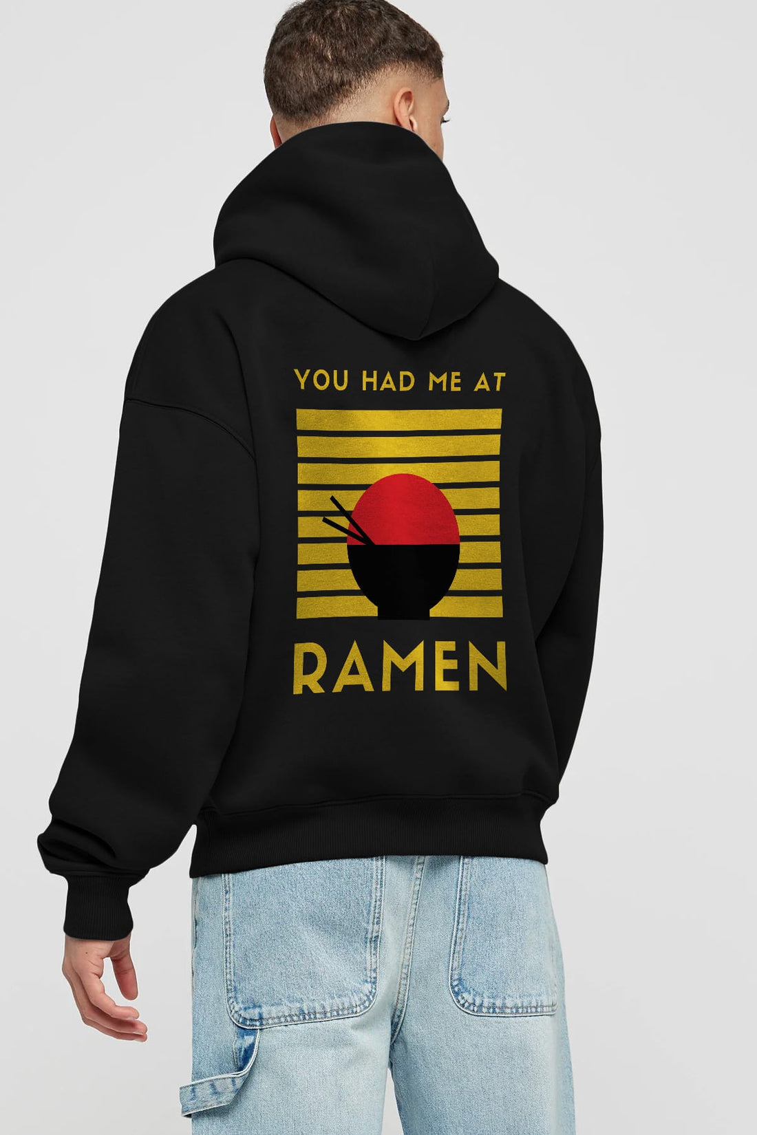 You Had me at Ramen Yazılı Arka Baskılı Oversize Hoodie Kapüşonlu Sweatshirt Erkek Kadın Unisex