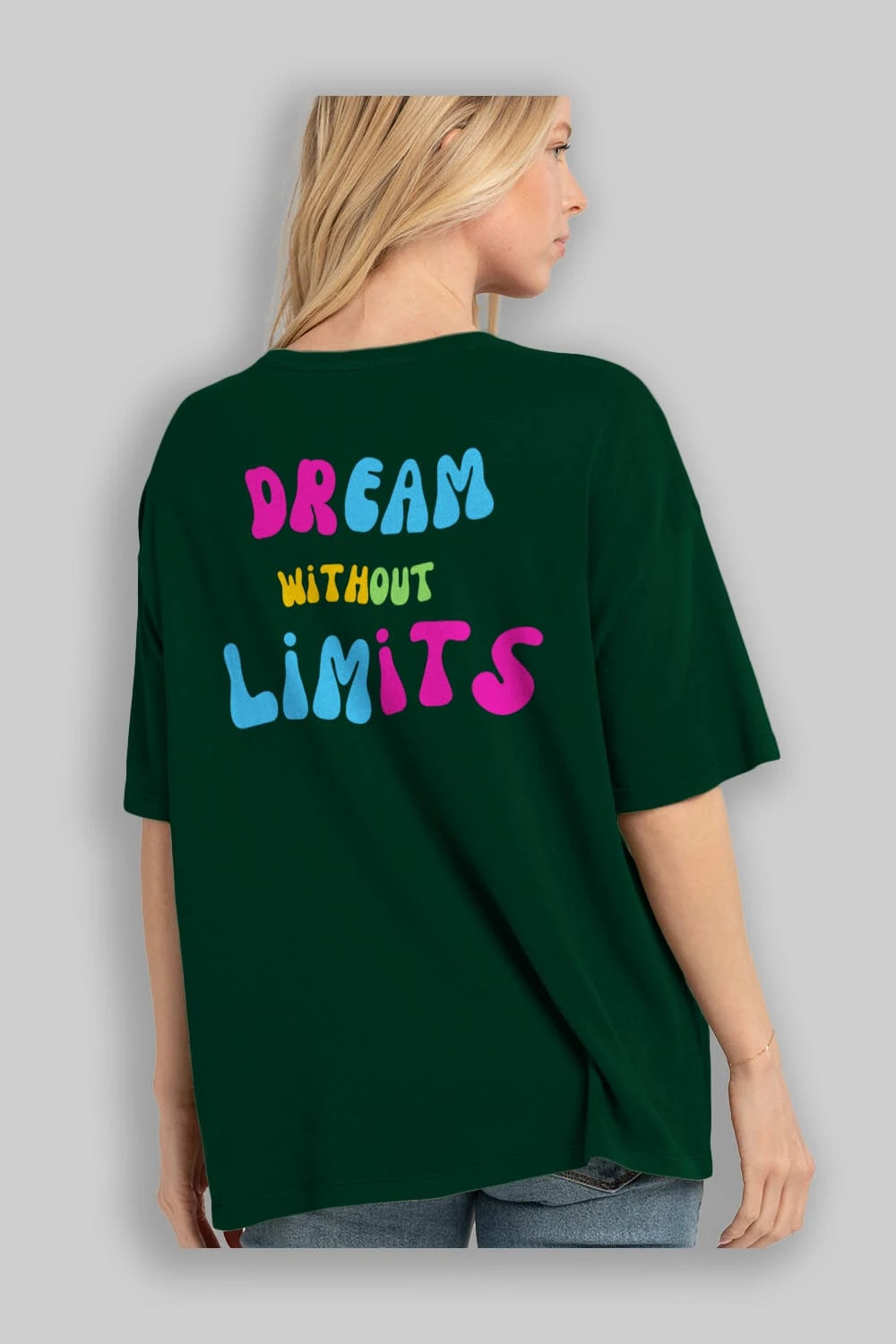 Dream Without Limits Yazılı Arka Baskılı Oversize t-shirt Erkek Kadın Unisex
