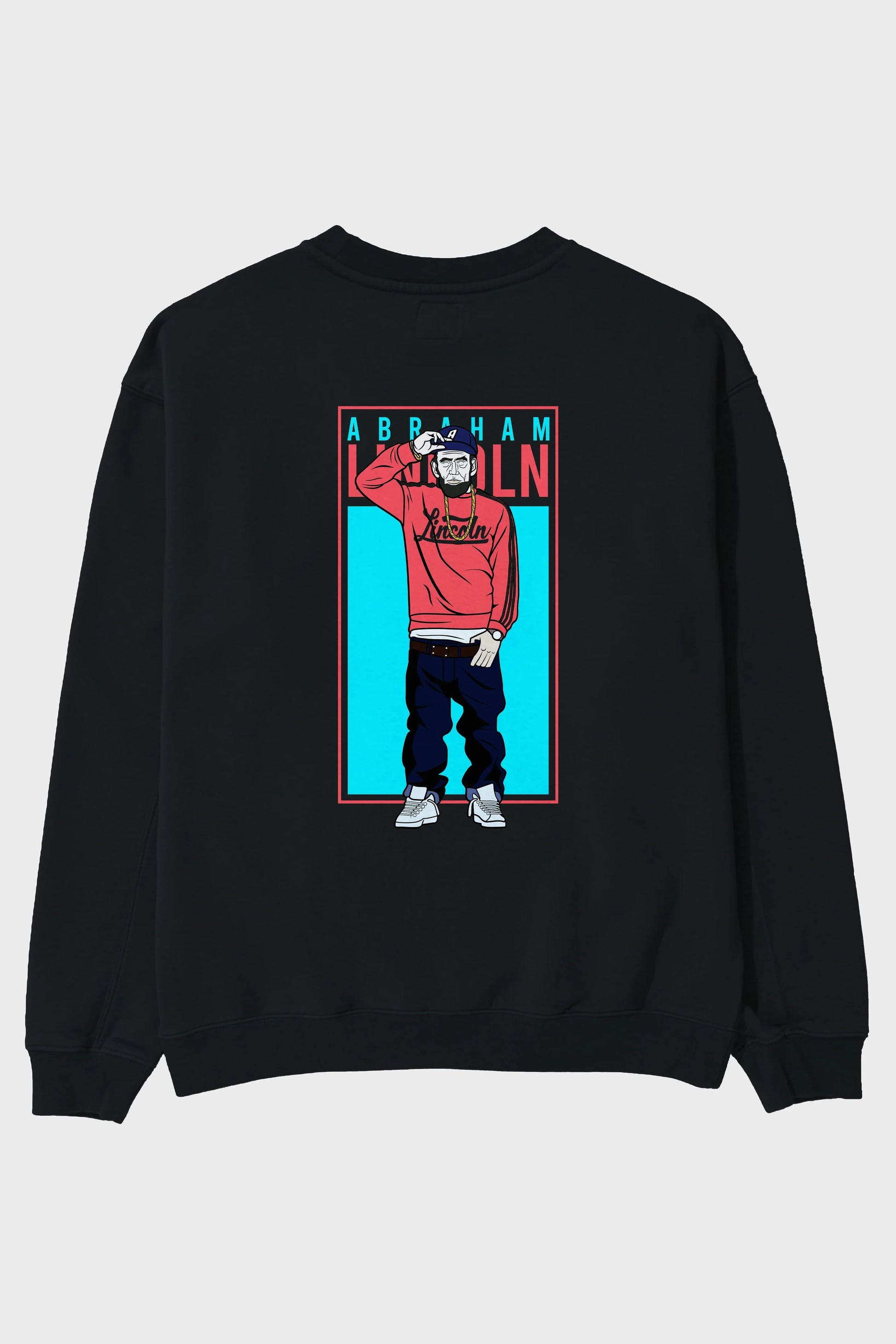 Abraham Lincoln Arka Baskılı Oversize Sweatshirt Erkek Kadın Unisex