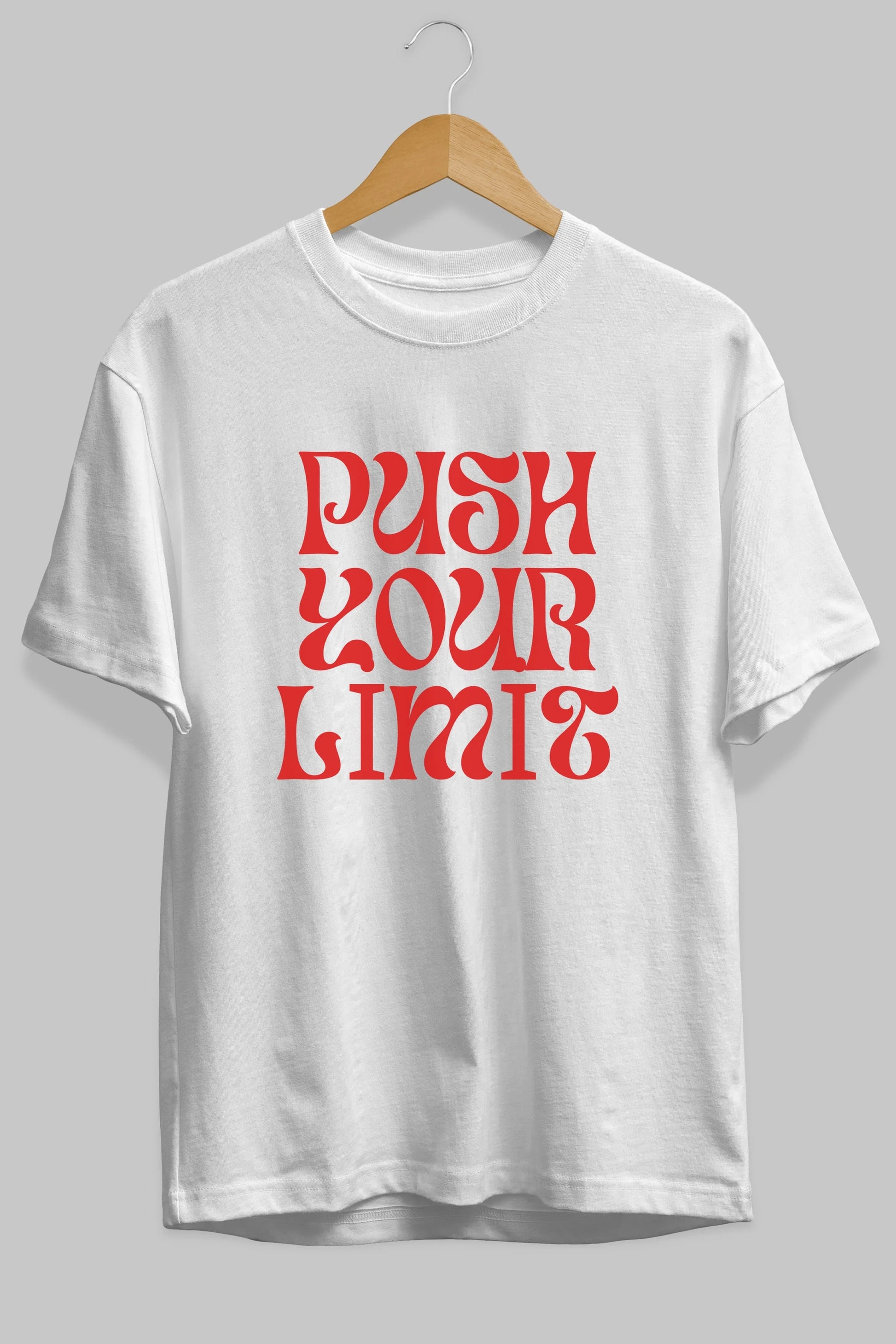 Push Your Limit Yazılı 2 Ön Baskılı Oversize t-shirt Erkek Kadın Unisex