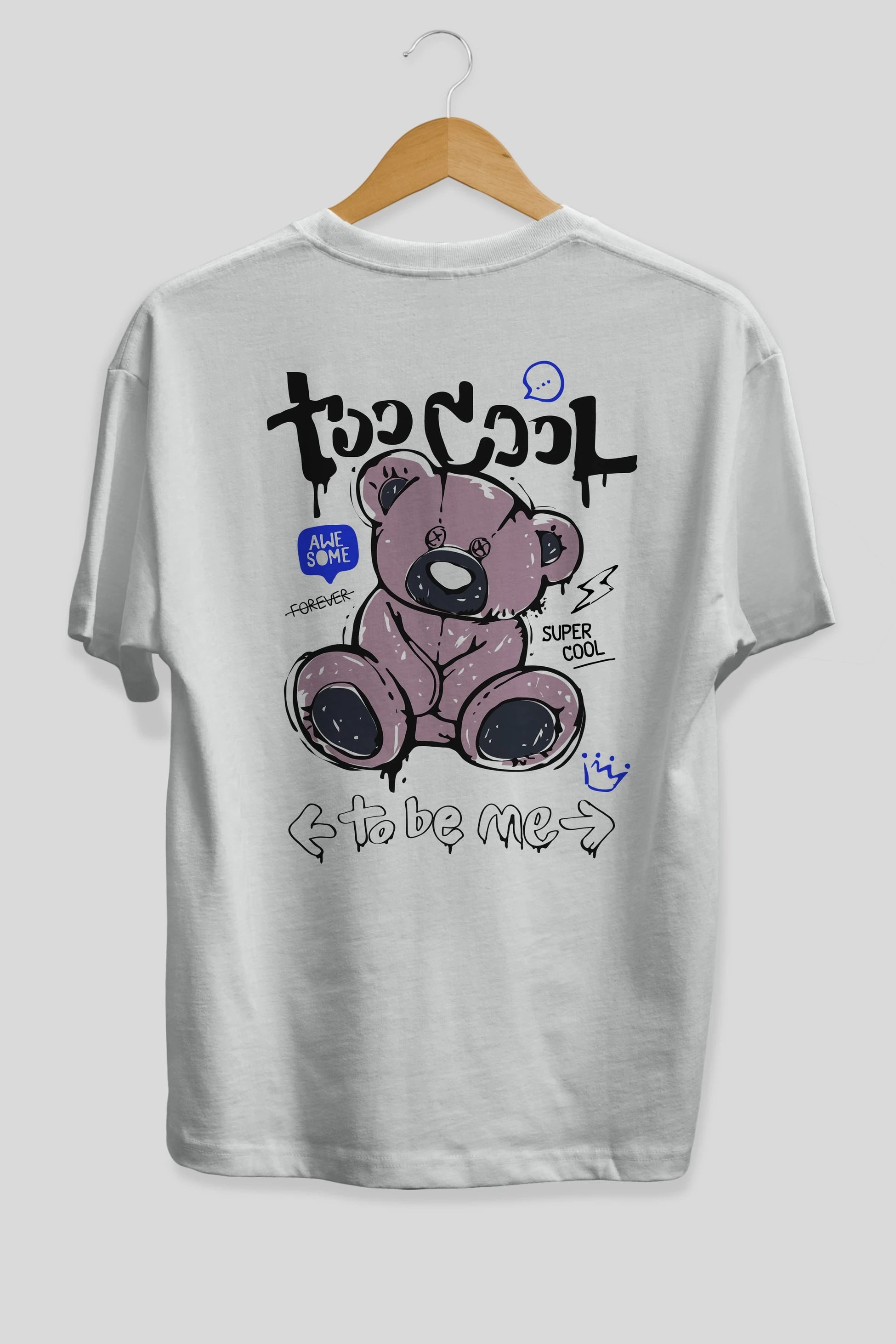 Too Cool Bear Arka Baskılı Oversize t-shirt Erkek Kadın Unisex