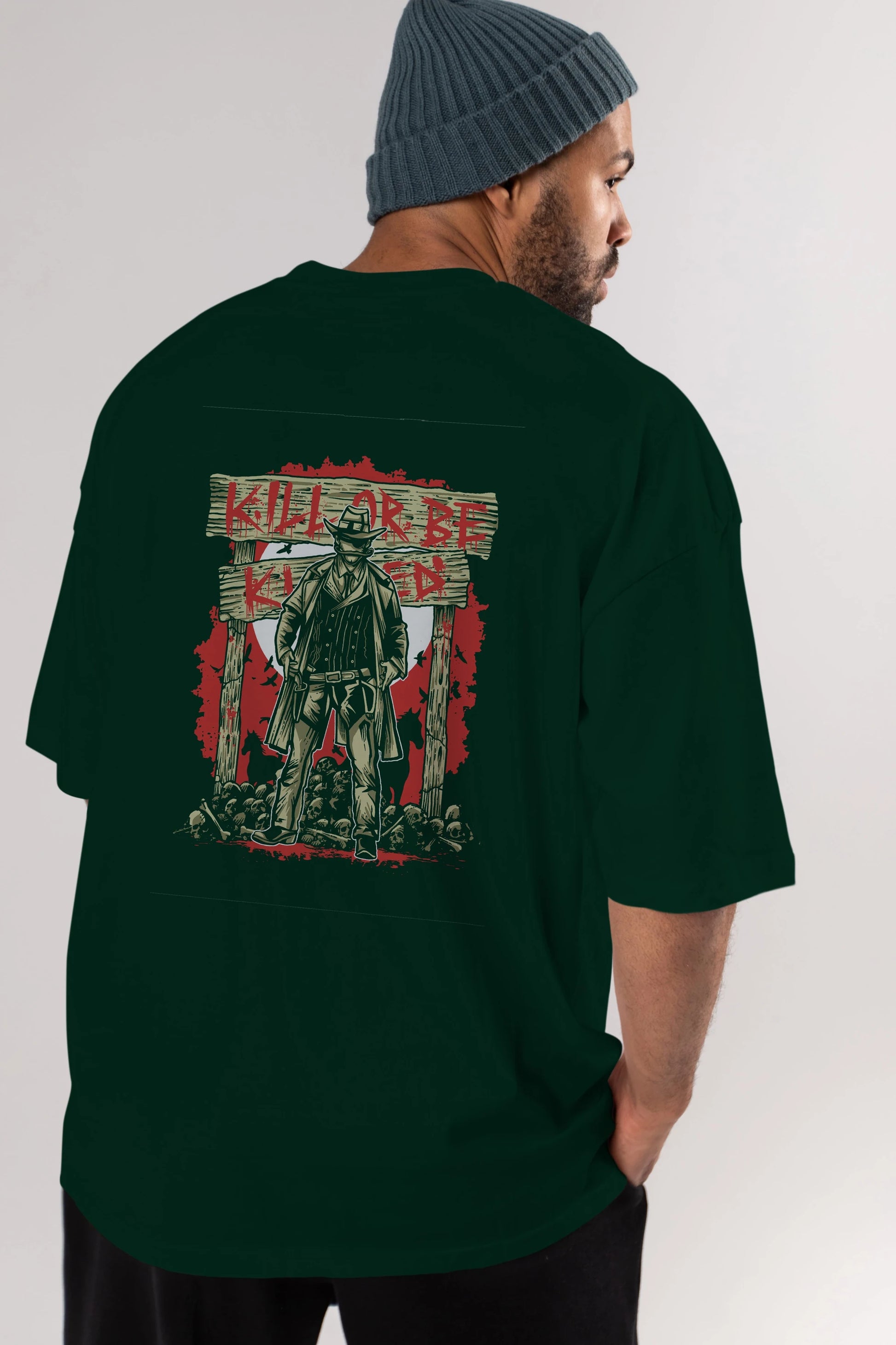 Kill Or Be Killed Arka Baskılı Oversize t-shirt Erkek Kadın Unisex %100 Pamuk