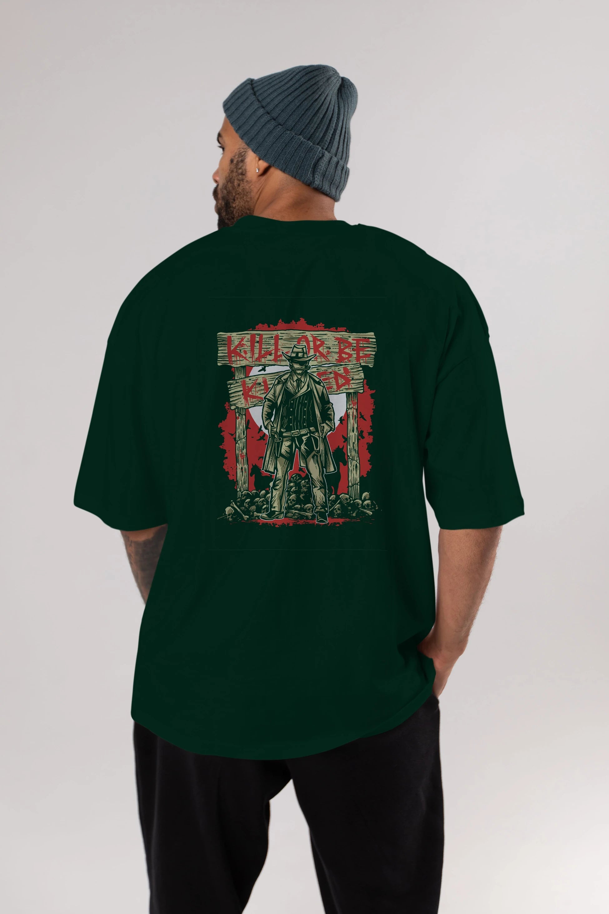 Kill Or Be Killed Arka Baskılı Oversize t-shirt Erkek Kadın Unisex %100 Pamuk