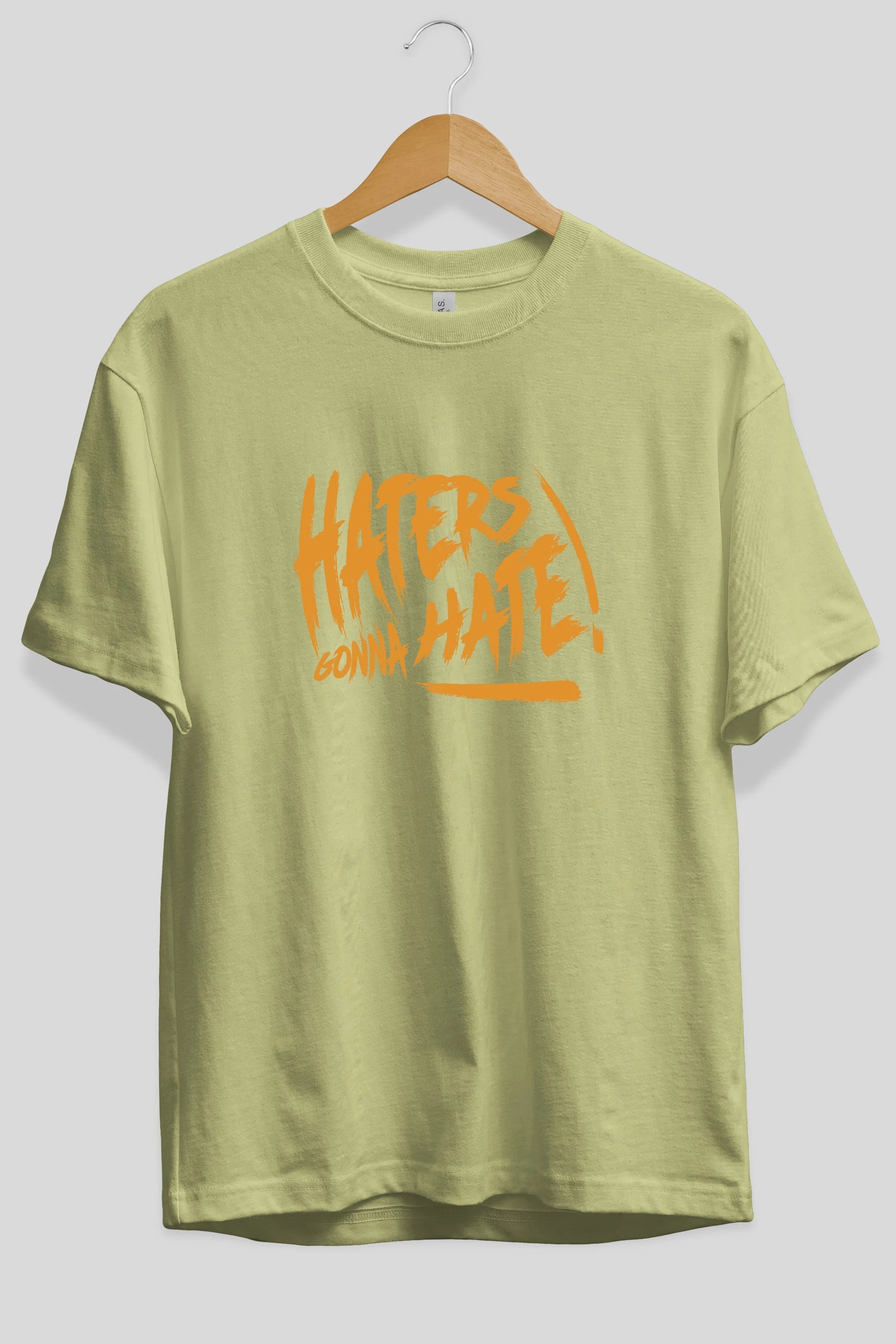 Hater Gonna Hate Ön Baskılı Oversize t-shirt Erkek Kadın Unisex