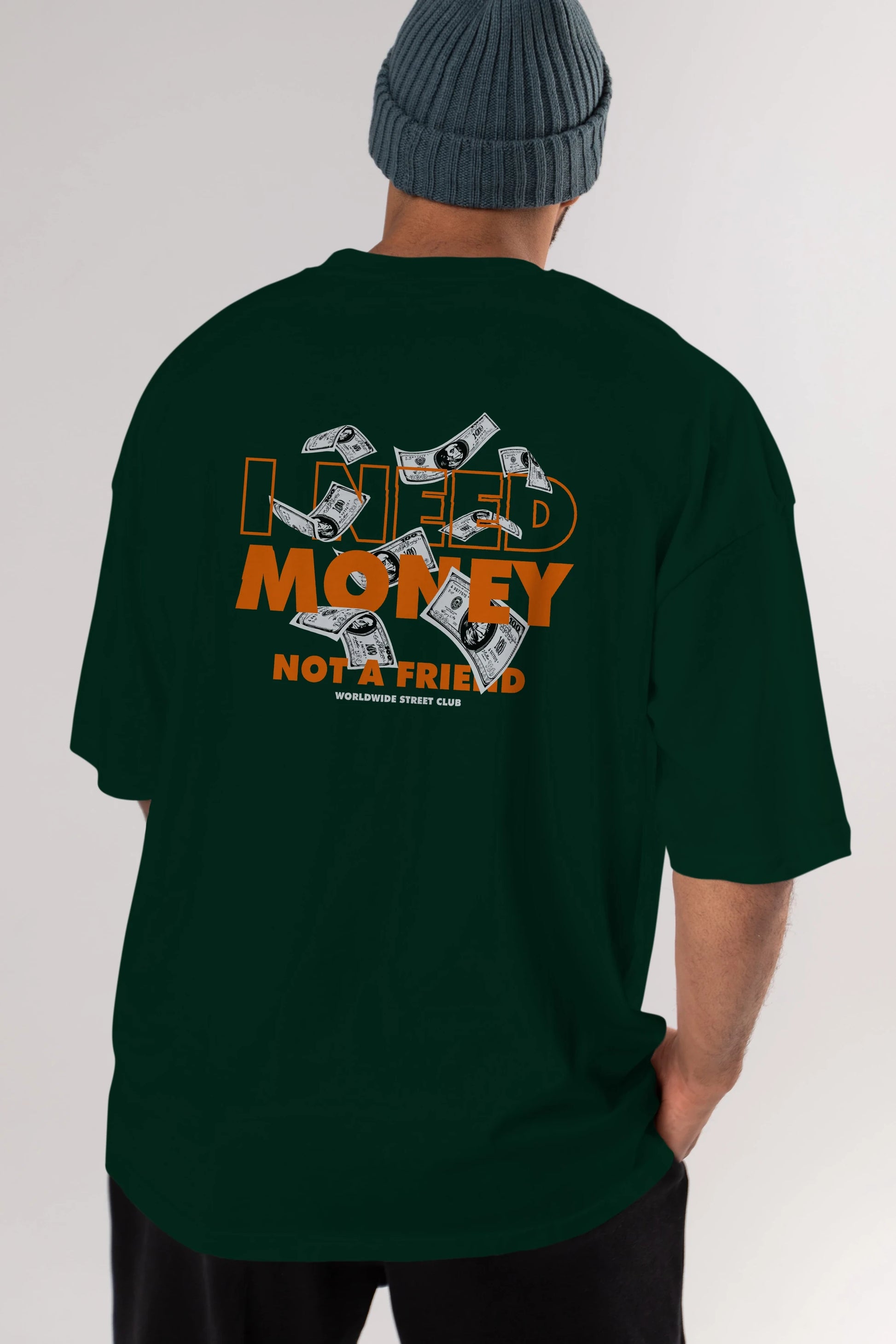 I Need Money Arka Baskılı Oversize t-shirt Erkek Kadın Unisex