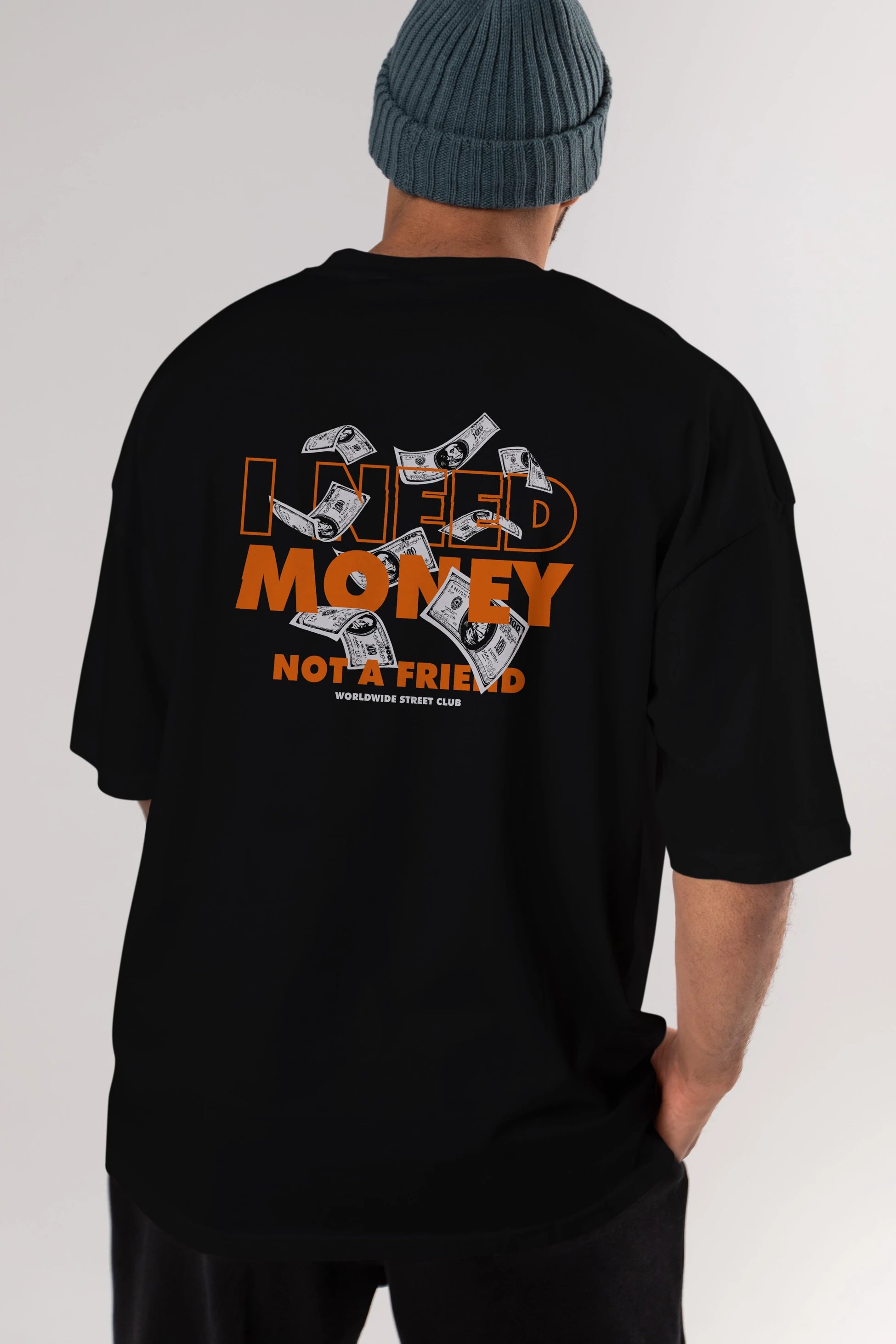 I Need Money Arka Baskılı Oversize t-shirt Erkek Kadın Unisex