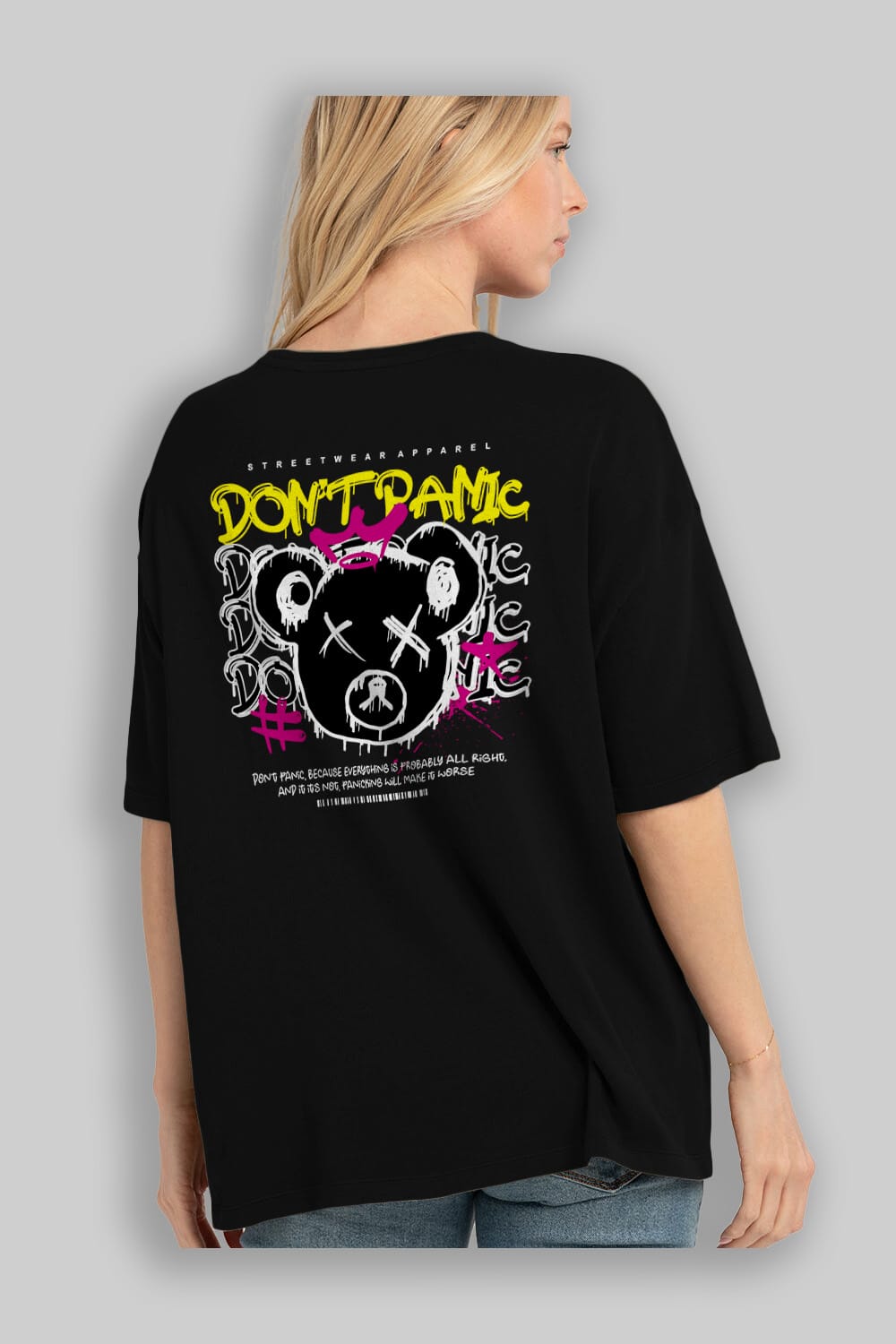 Teddy Bear Dont Panic Arka Baskılı Oversize t-shirt Erkek Kadın Unisex