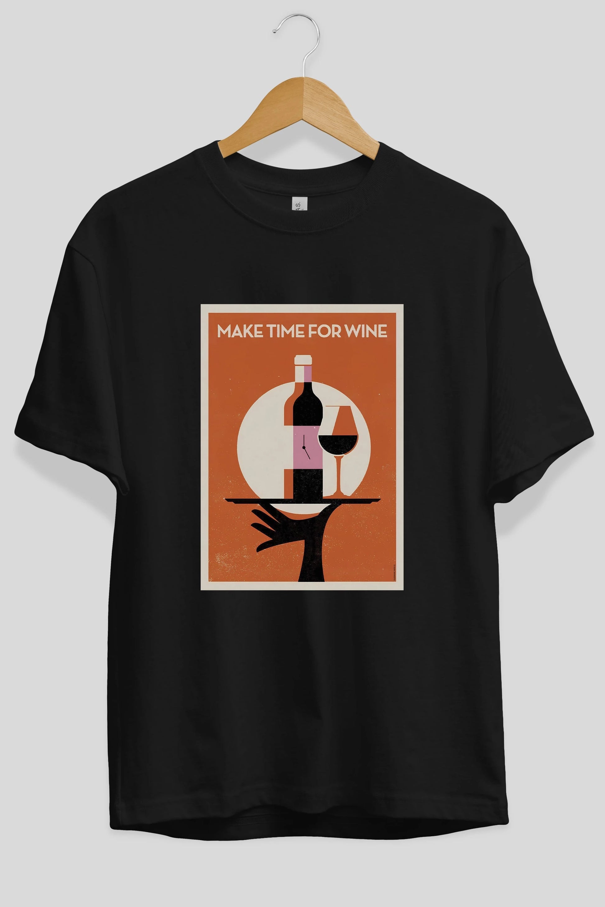 Make Time For Wine Ön Baskılı Oversize t-shirt Erkek Kadın Unisex %100 Pamuk Bisiklet Yaka tişort