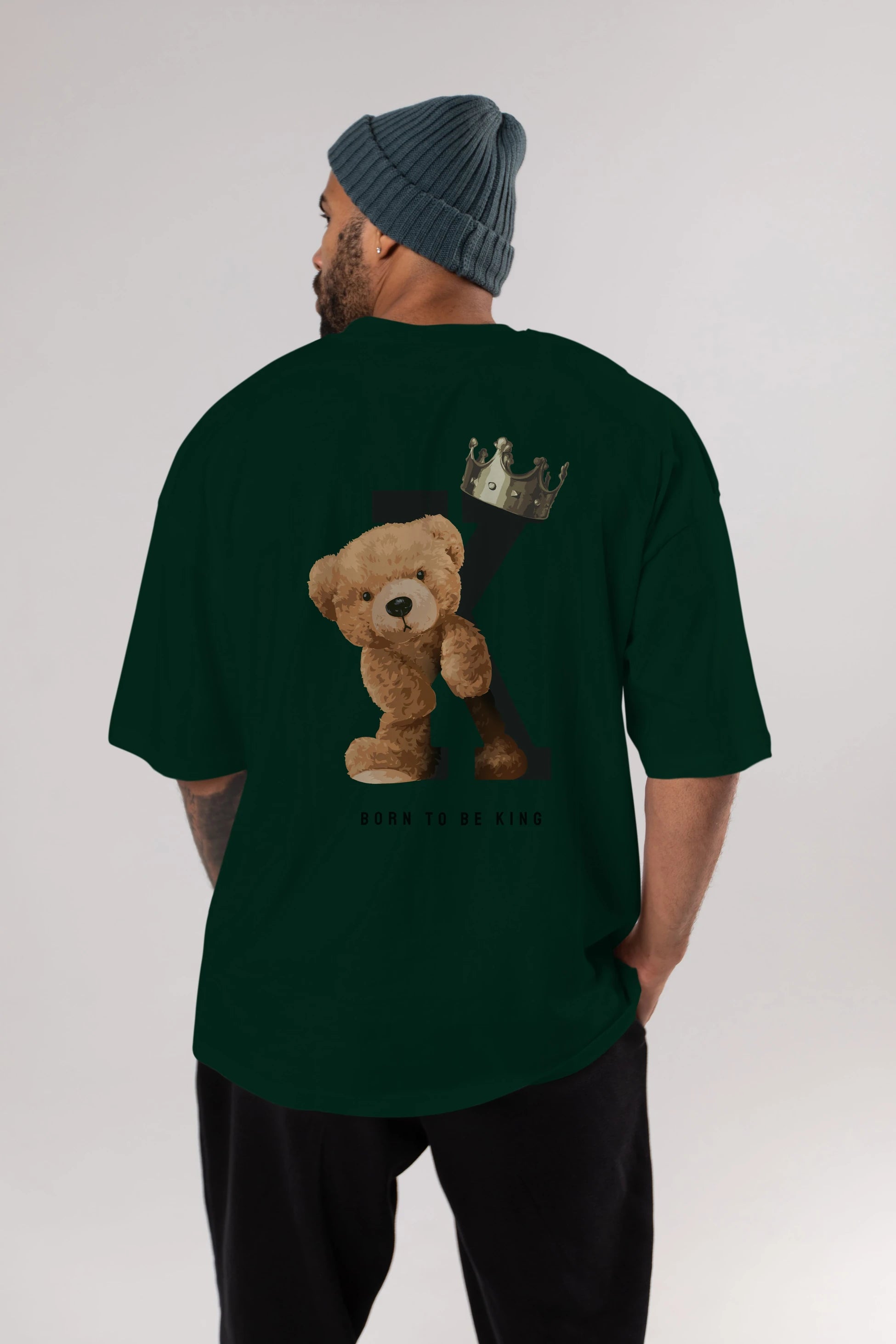 Teddy Bear Born To Be King Arka Baskılı Oversize t-shirt Erkek Kadın Unisex %100 Pamuk