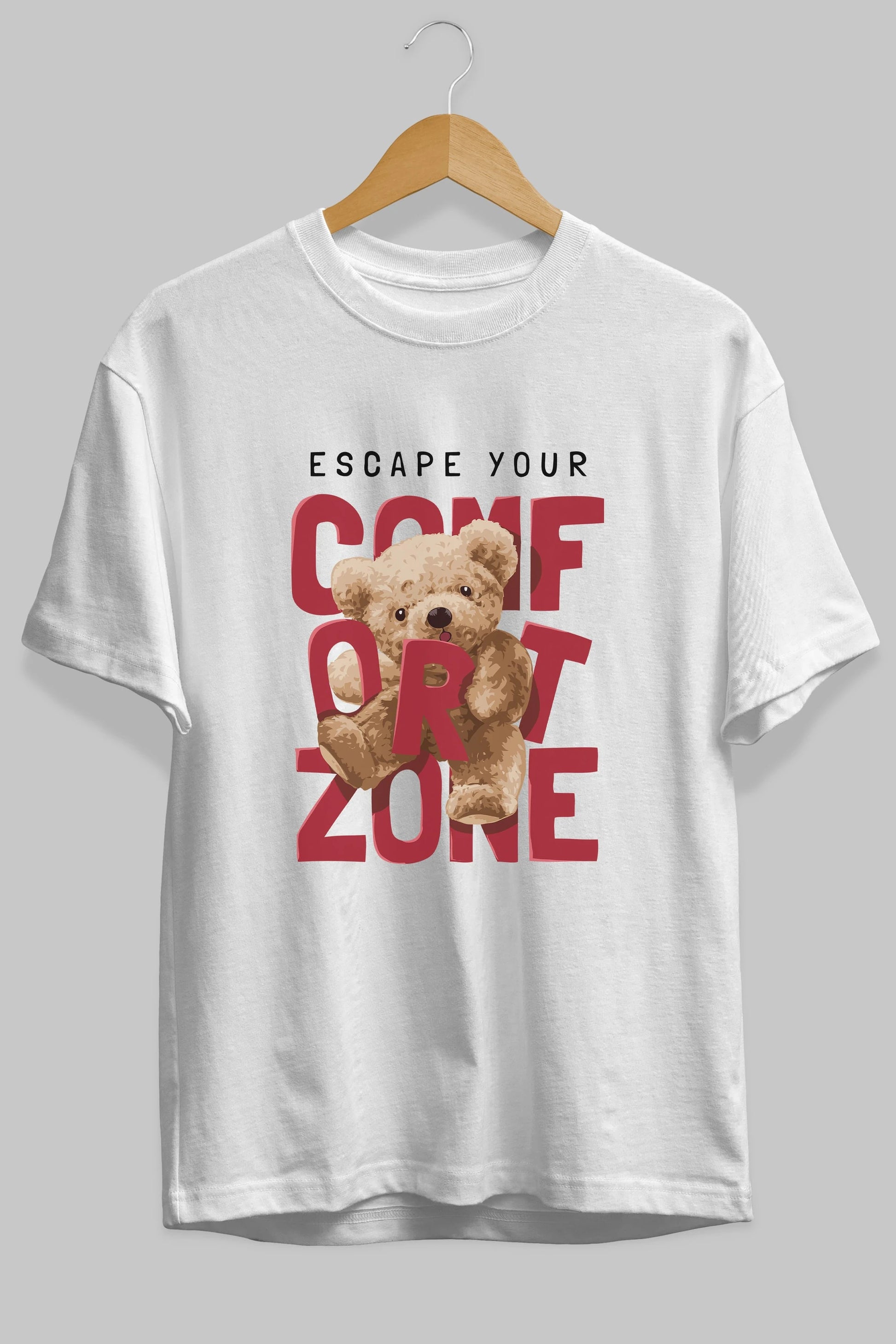Teddy Bear Escape Comfort Zone Ön Baskılı Oversize t-shirt Erkek Kadın Unisex %100 Pamuk