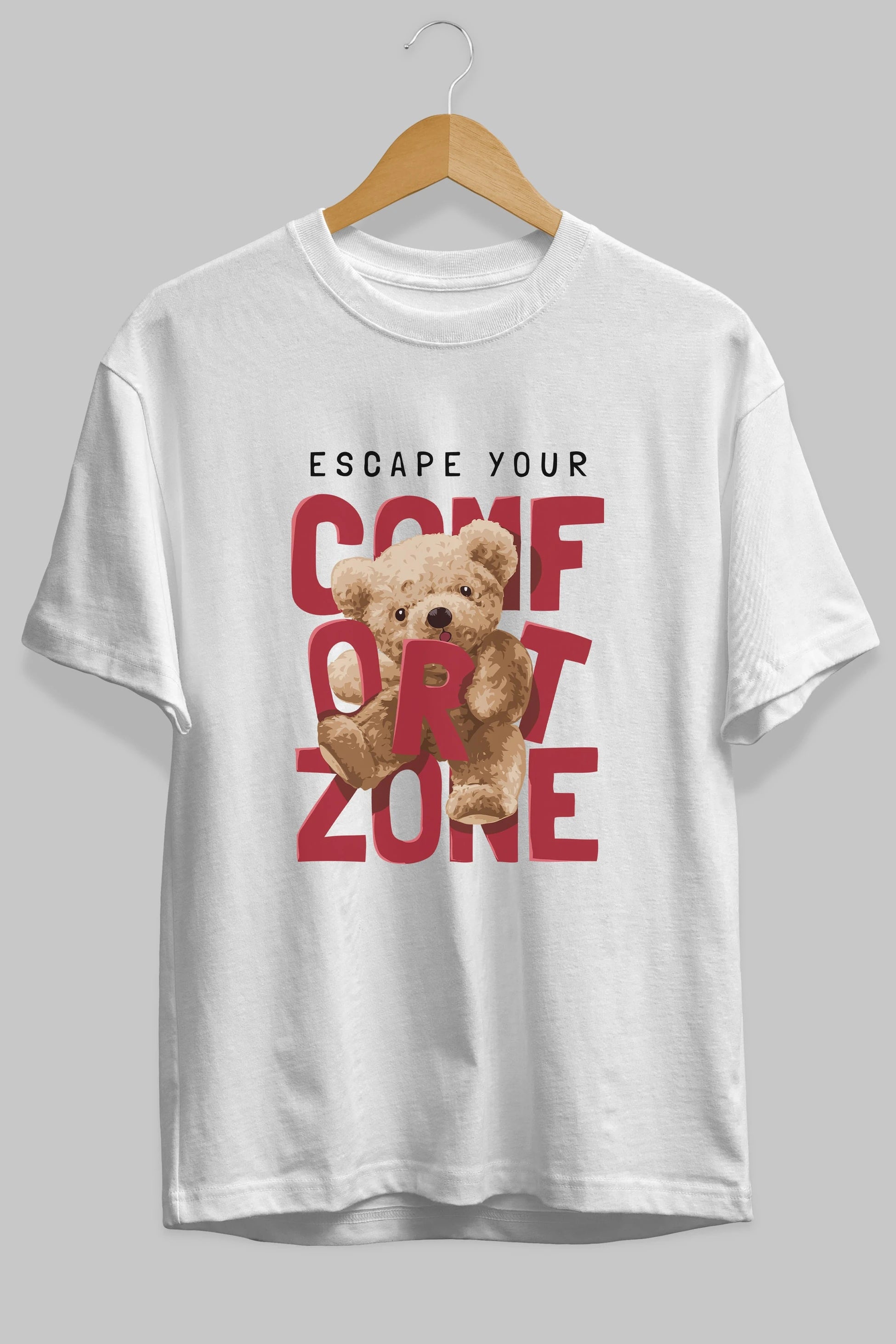 Teddy Bear Escape Comfort Zone Ön Baskılı Oversize t-shirt Erkek Kadın Unisex %100 Pamuk