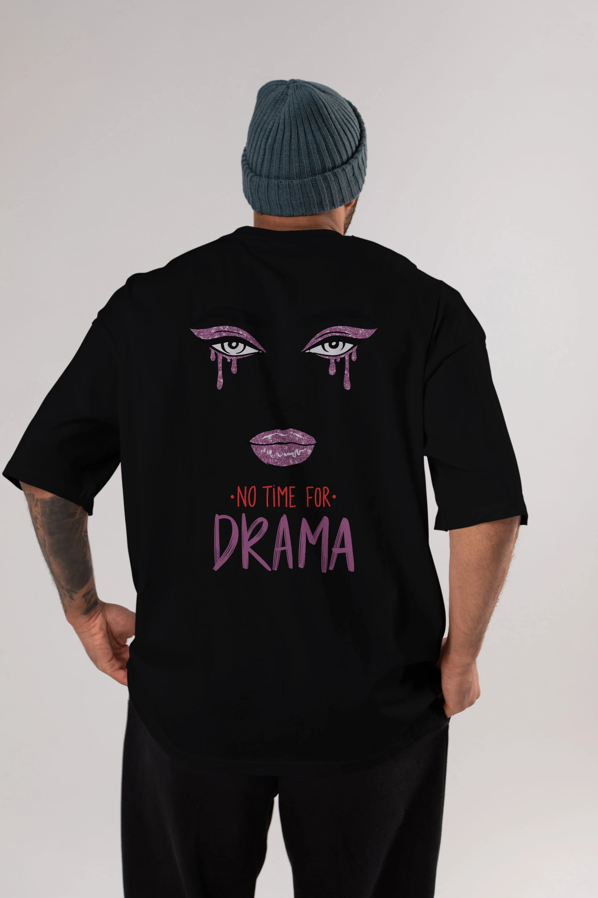 No Time for Drama Yazılı Arka Baskılı Oversize t-shirt Erkek Kadın Unisex