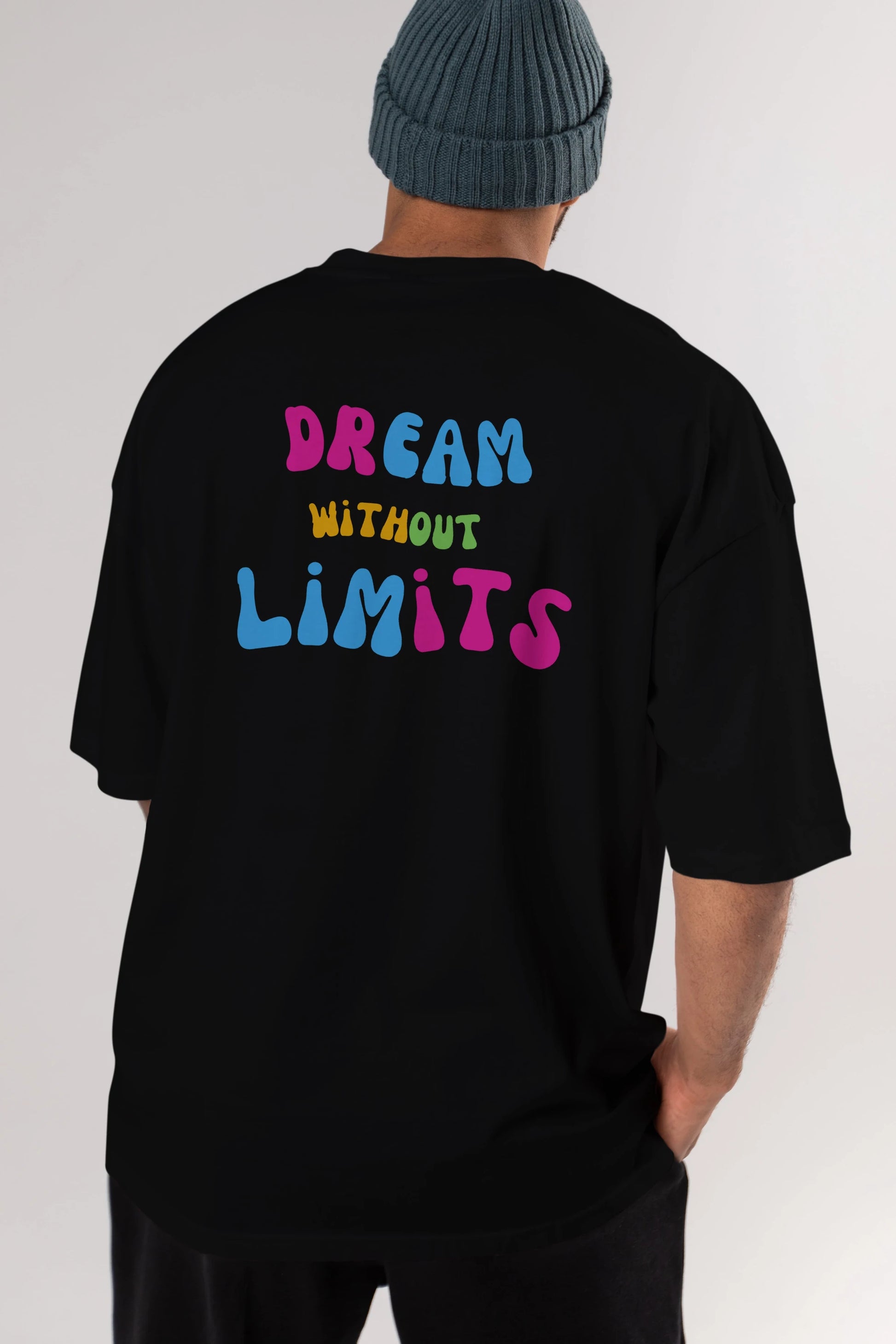 Dream Without Limits Yazılı Arka Baskılı Oversize t-shirt Erkek Kadın Unisex