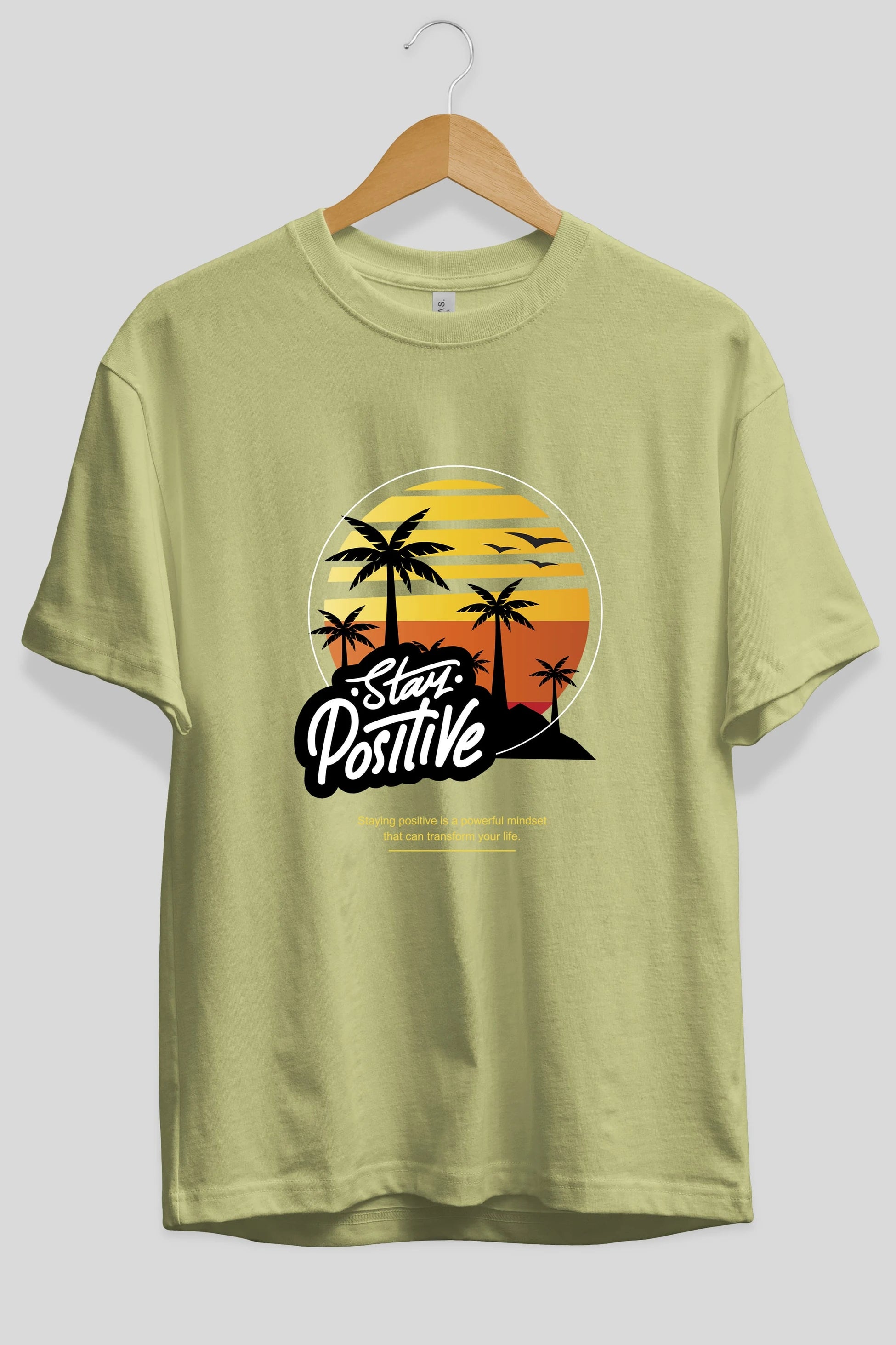 Stay Positive Yazılı Ön Baskılı Oversize t-shirt Erkek Kadın Unisex