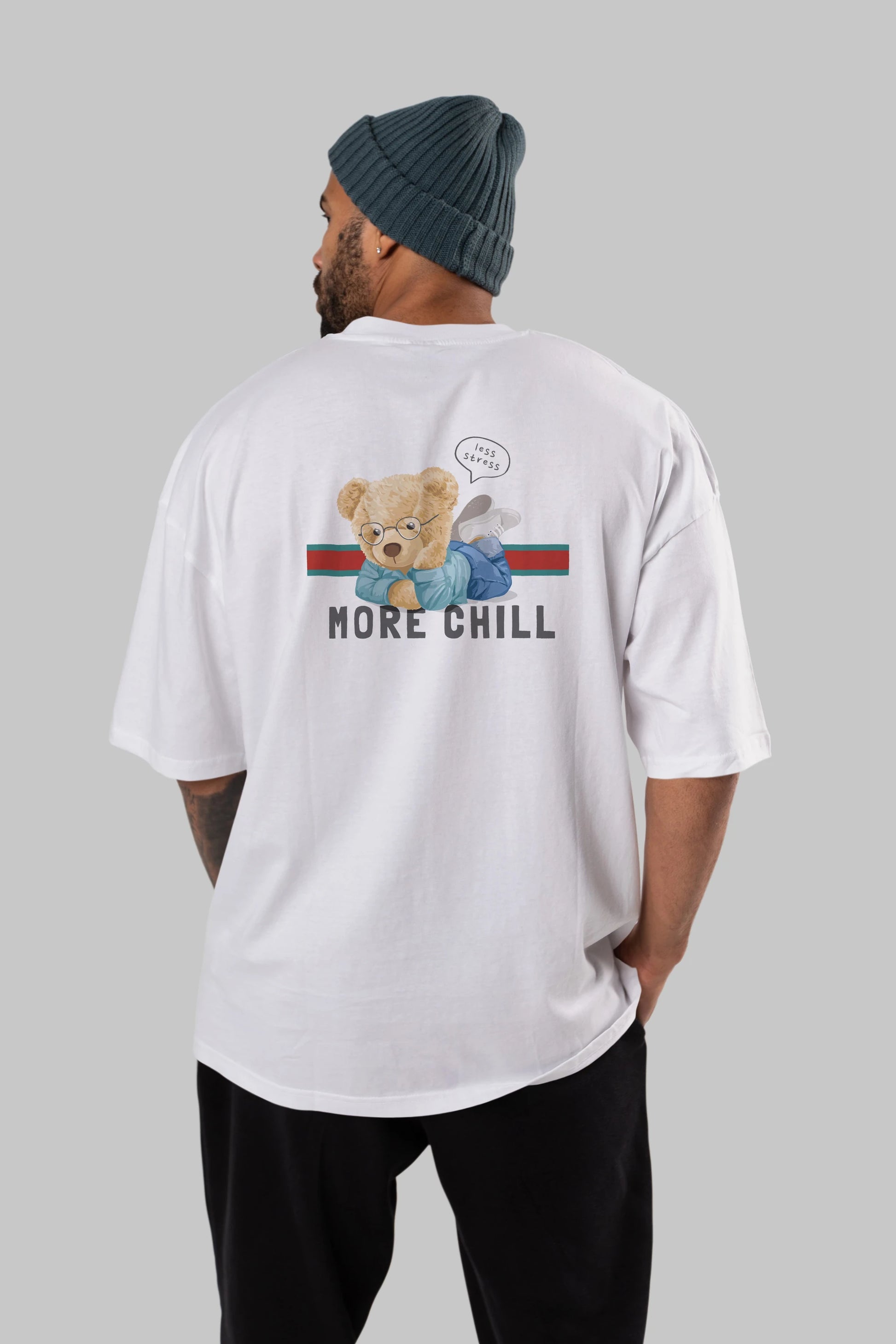 Teddy Bear More Chill Arka Baskılı Oversize t-shirt Erkek Kadın Unisex %100 Pamuk