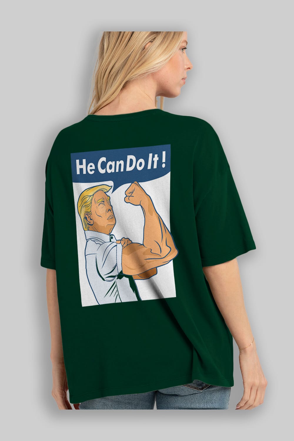 He Can Do It Trump Arka Baskılı Oversize t-shirt Erkek Kadın Unisex %100 Pamuk tişort