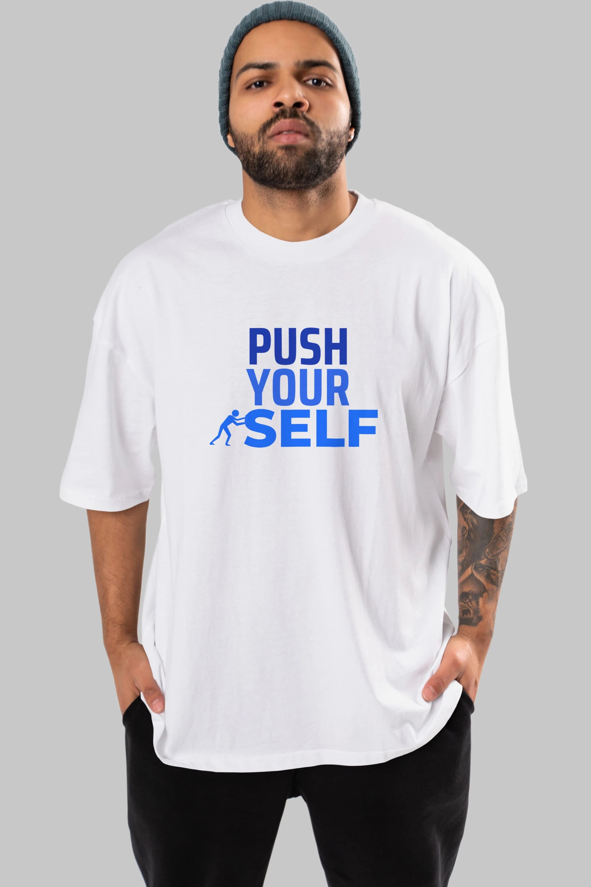 Push Yourself Yazılı Ön Baskılı Oversize t-shirt Erkek Kadın Unisex