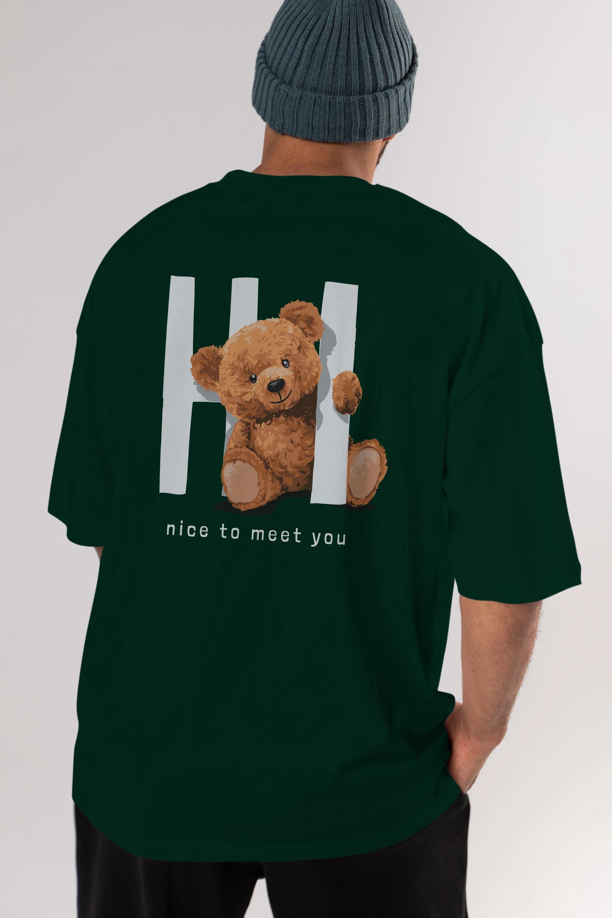 Teddy Bear Hi Nice To Meet You Arka Baskılı Oversize t-shirt Erkek Kadın Unisex %100 Pamuk