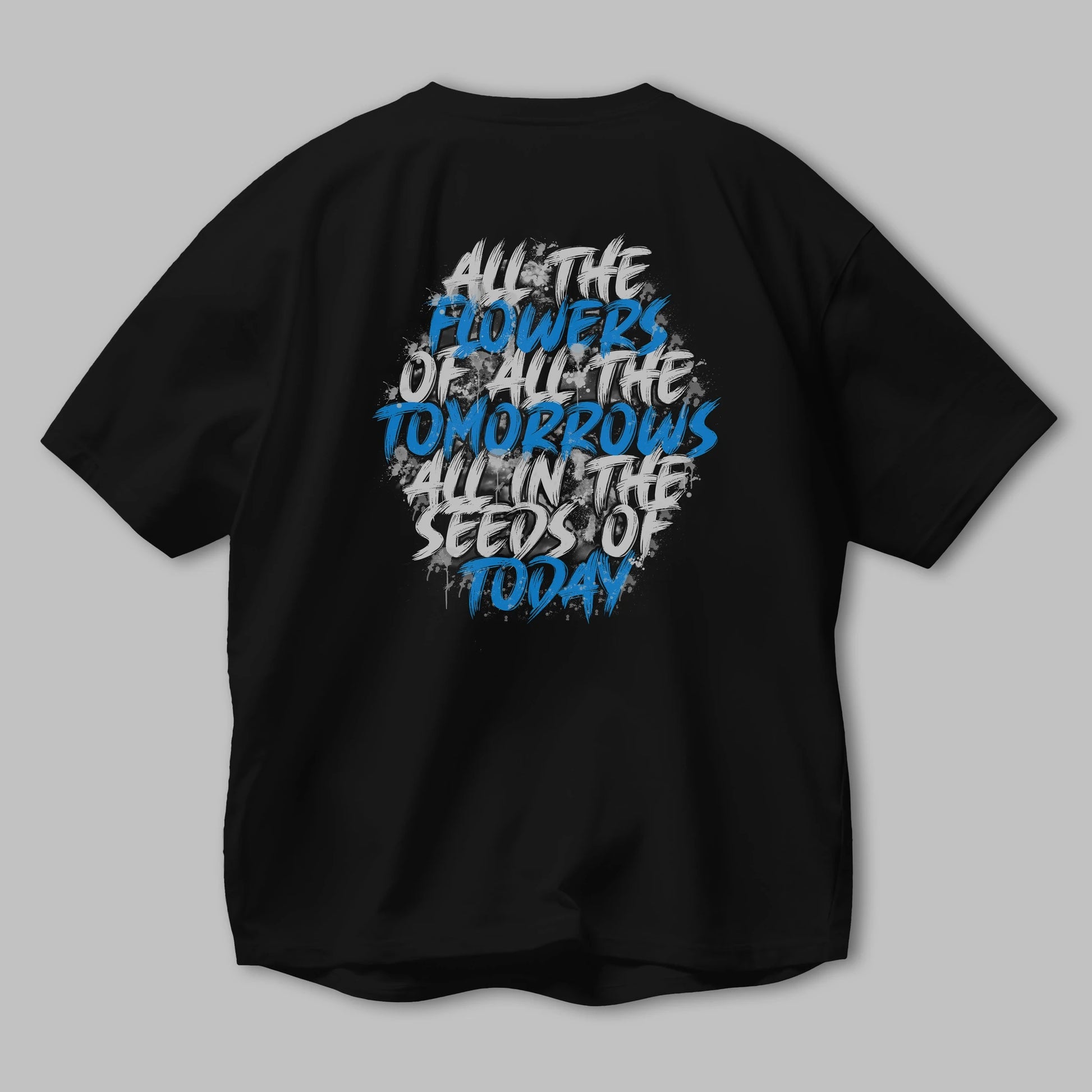 All The Flowers Of All The Tomorrows Arka Baskılı Oversize t-shirt Erkek Kadın Unisex