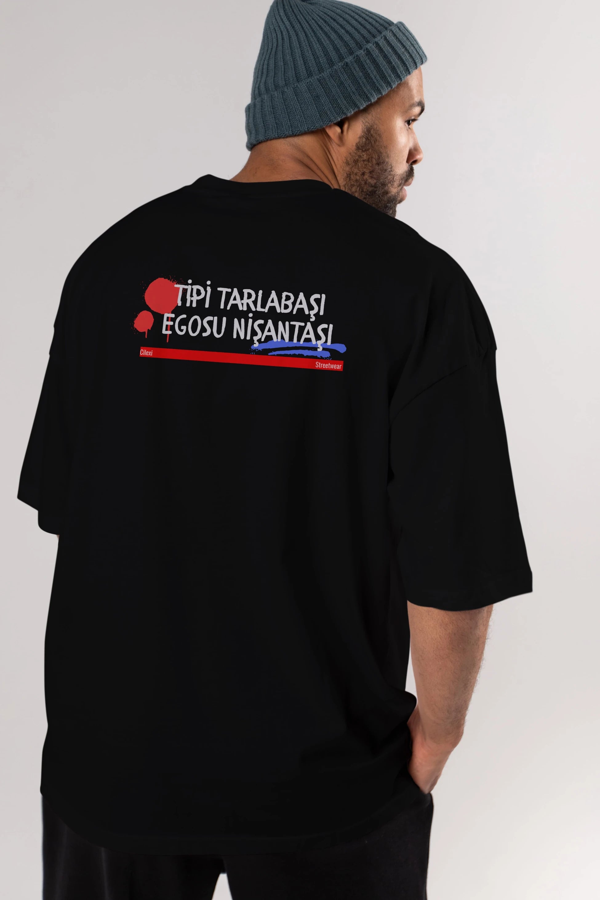Tipi Tarlabaşı , Egosu Nişantaşı Yazılı Arka Baskılı Oversize t-shirt Erkek Kadın Unisex