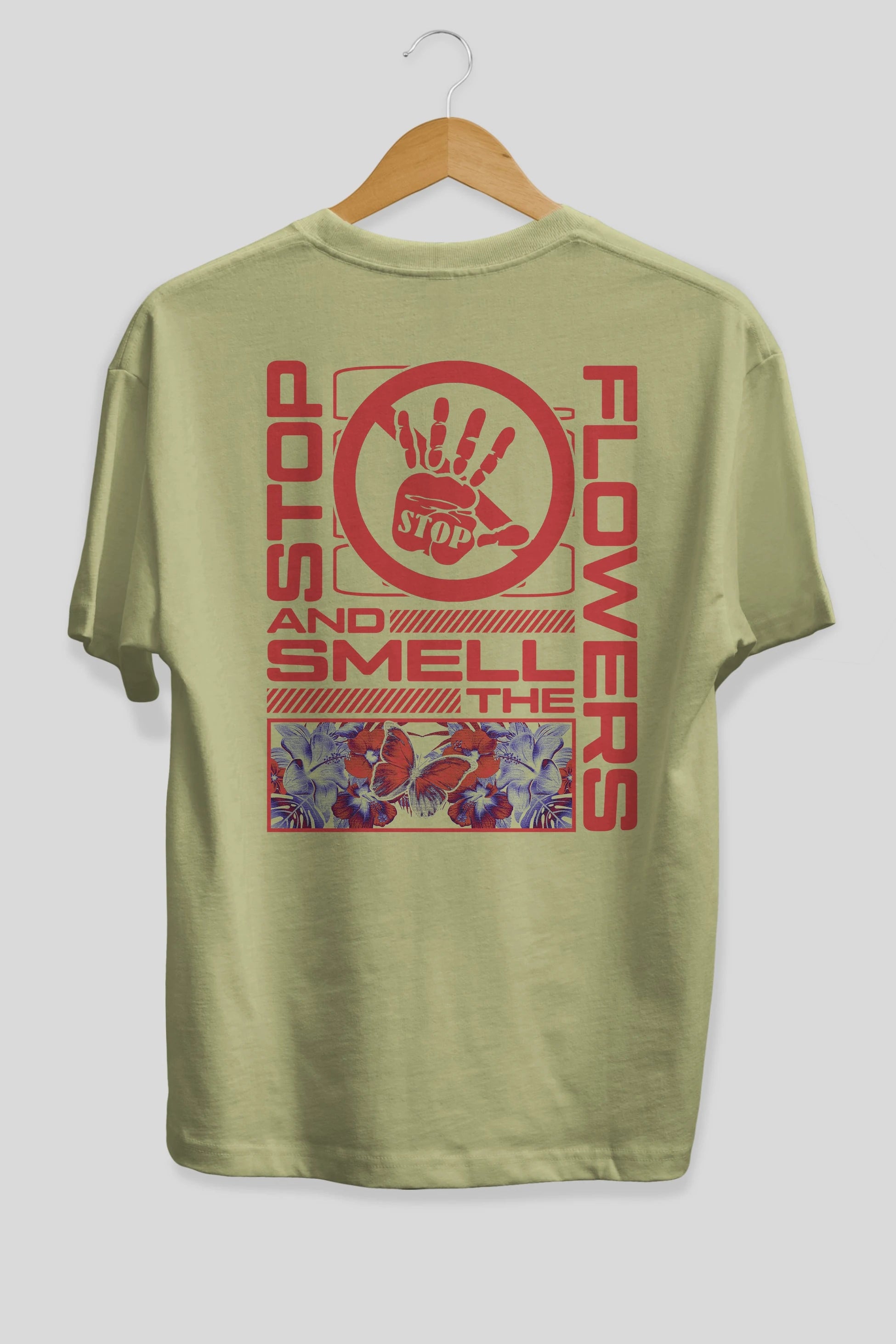 Stop and smell the flowers Arka Baskılı Oversize t-shirt Erkek Kadın Unisex