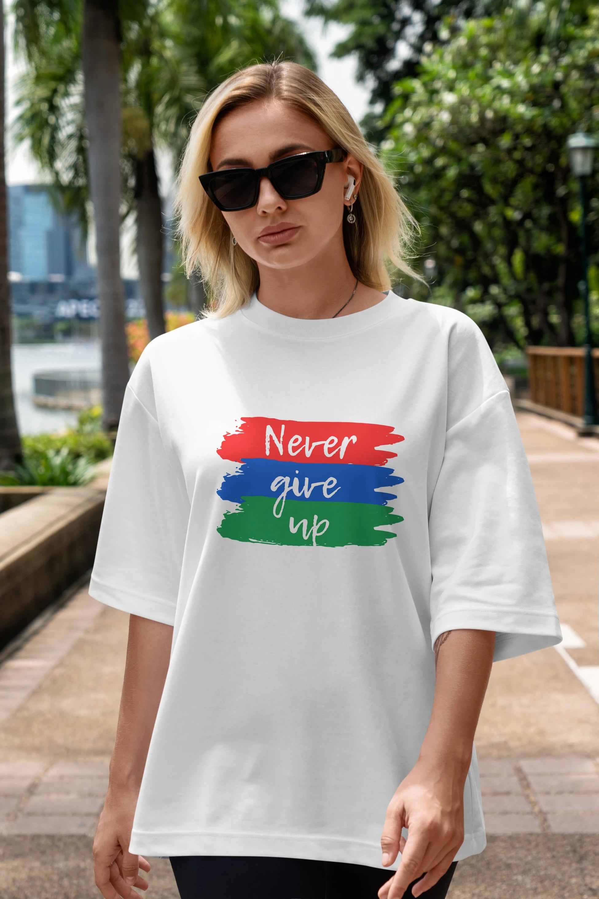 Never Give Up Yazılı Ön Baskılı Oversize t-shirt Erkek Kadın Unisex